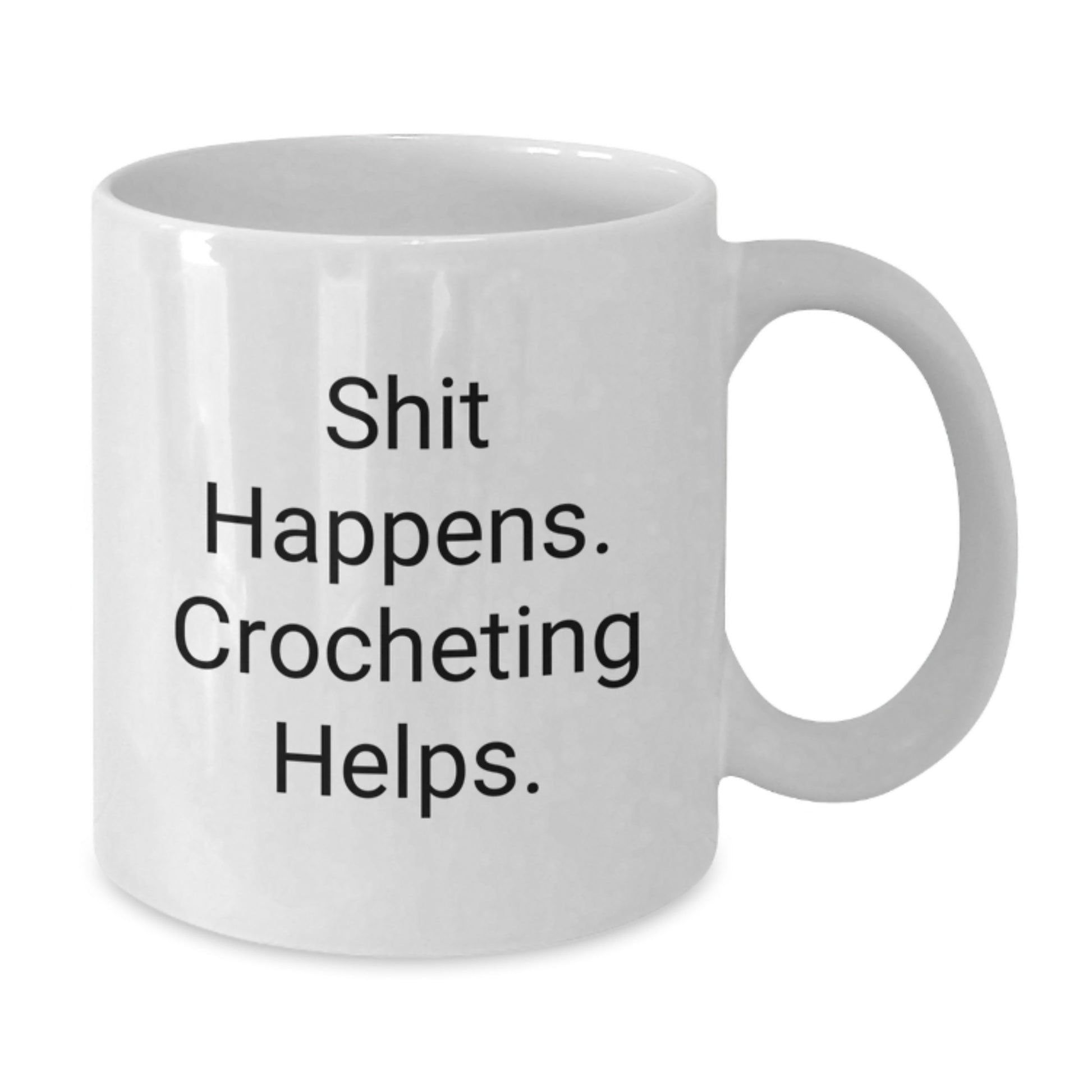 Funny Crocheting Quotes White Coffee Mug, Gifts from Friends to Crocheting Lovers, Christmas Unique Mugs, White Ceramic 11oz/15oz - Additional