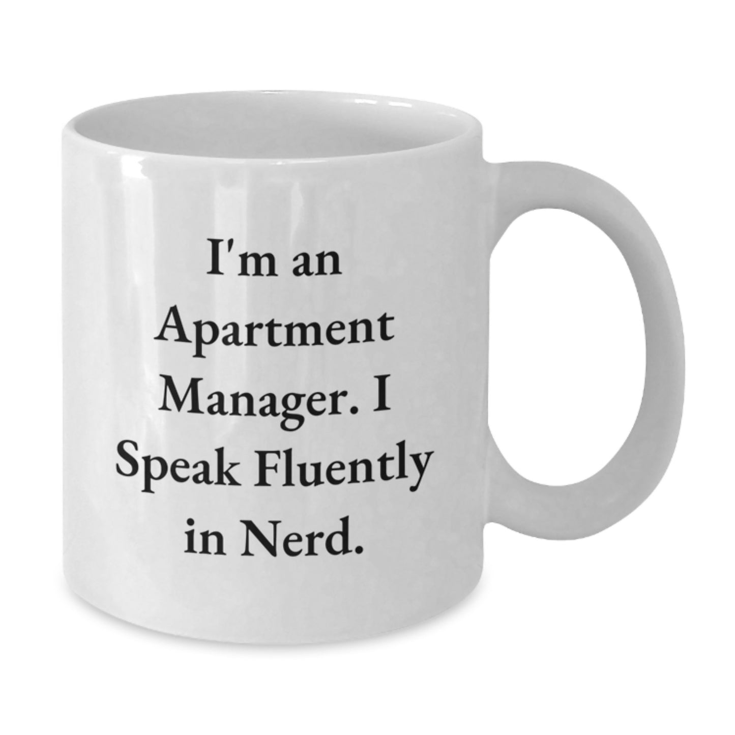 Funny Quotes for Apartment Managers, Unique Gifts from Friends for Men, White Coffee Mugs for Christmas Morning - Additional