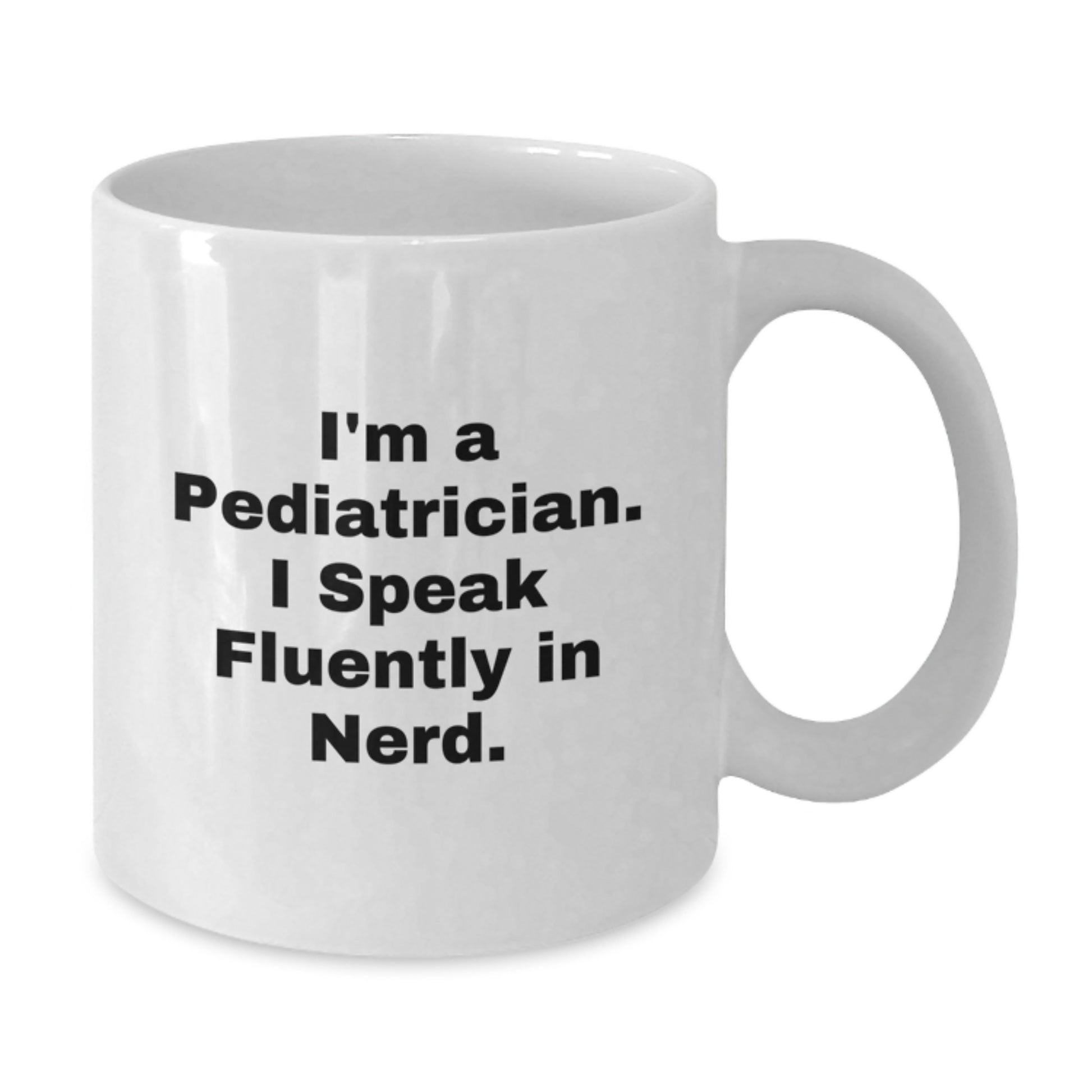 Funny Sayings for Pediatrician Gifts from Friends and Family - White Coffee Mug for Valentine's - Additional