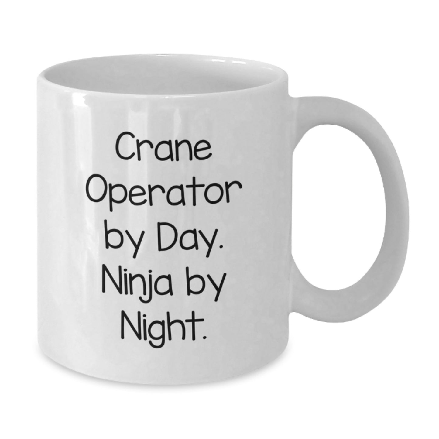 Funny Crane Operator Gifts for Men, White Coffee Mug, Crane Operator By Day. Ninja By Night., Birthday Unique Gifts from Friends, 11oz or 15oz Ceramic - Additional