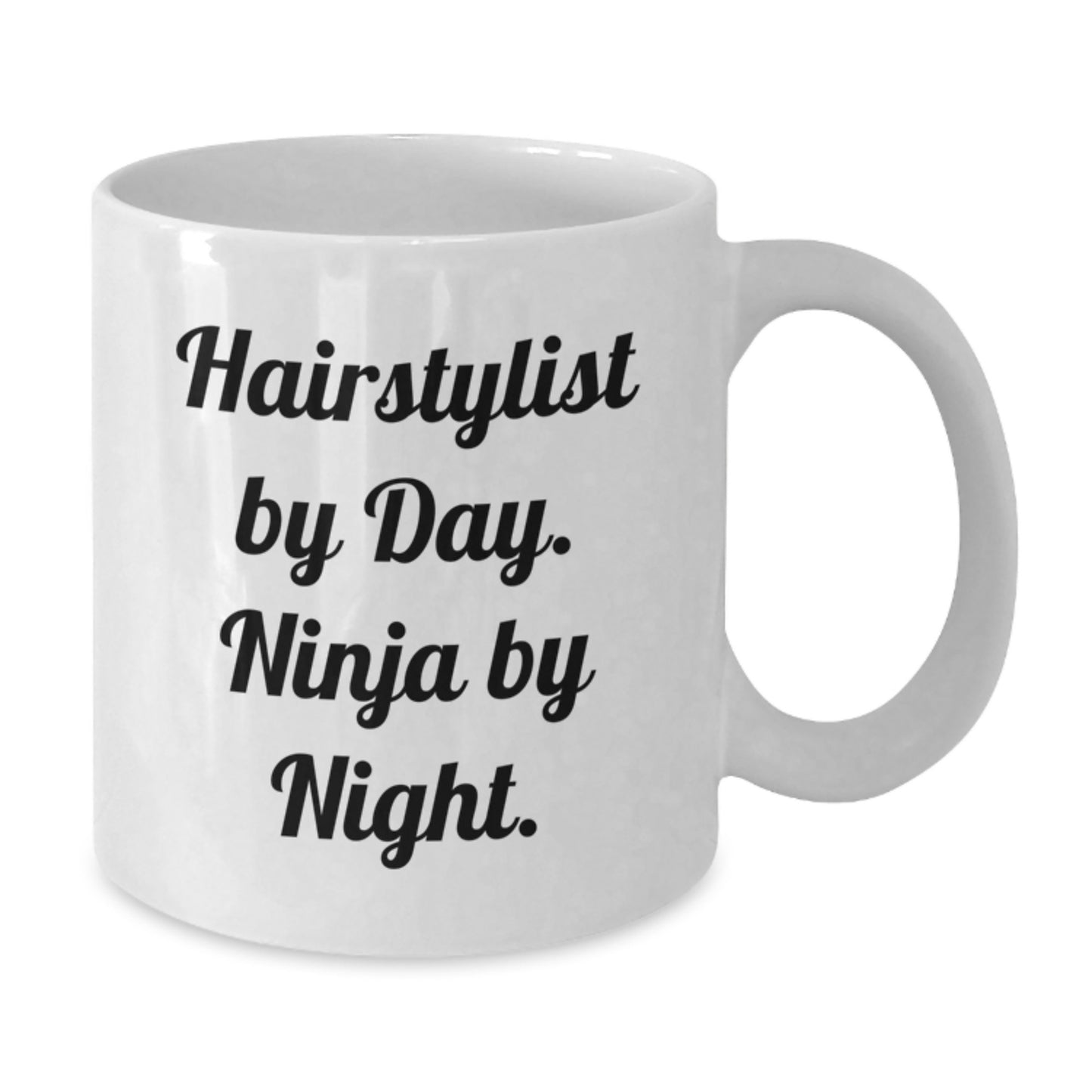 Funny Hairstylist Gifts for Friends - White Coffee Mug, 'Hairstylist By Day. Ninja By Night.' - Gifts from Friends, Perfect for Graduation - Additional