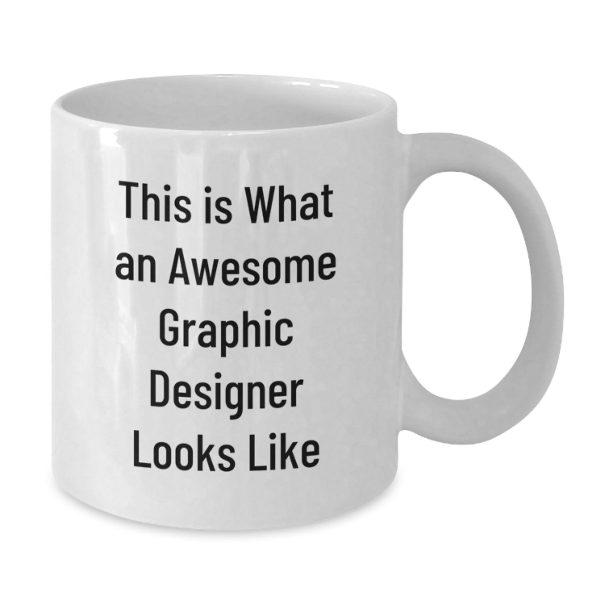 Graphic Designer Gifts Funny White Coffee Mug This Is What An Awesome Graphic Designer Looks Like from Friends - Additional