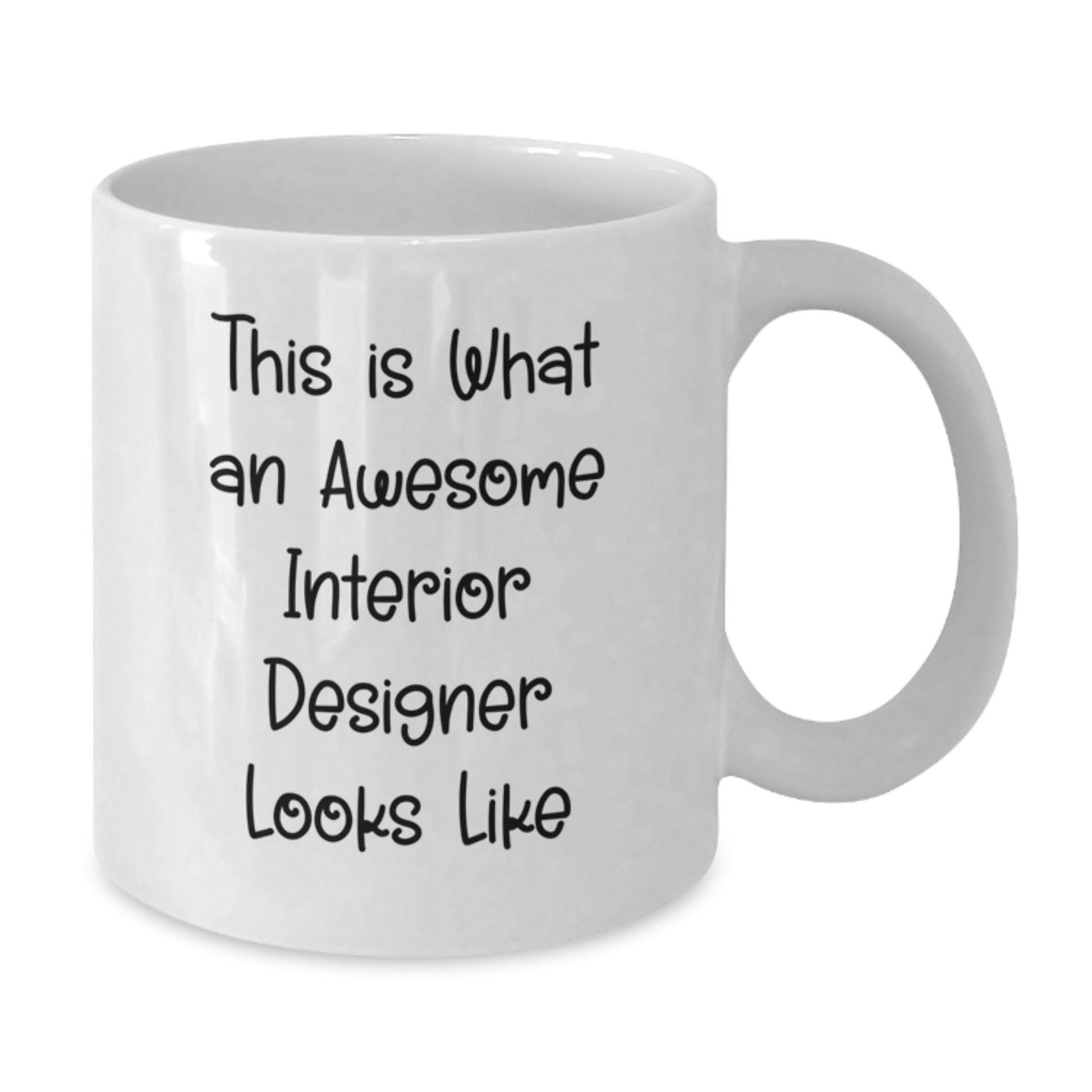 Funny Interior Designer Gifts, This Is What An Awesome Interior Designer Looks Like White Coffee Mug, Perfect Unique Christmas Unique Gifts for Men or Women Interior Designers - Additional