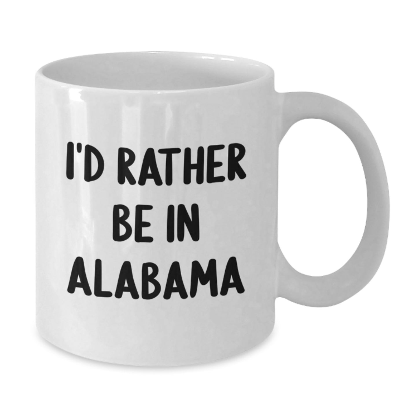 Funny Alabama Gifts for Men, Unique White Coffee Mug 'I'd Rather Be In Alabama' for Christmas - Additional
