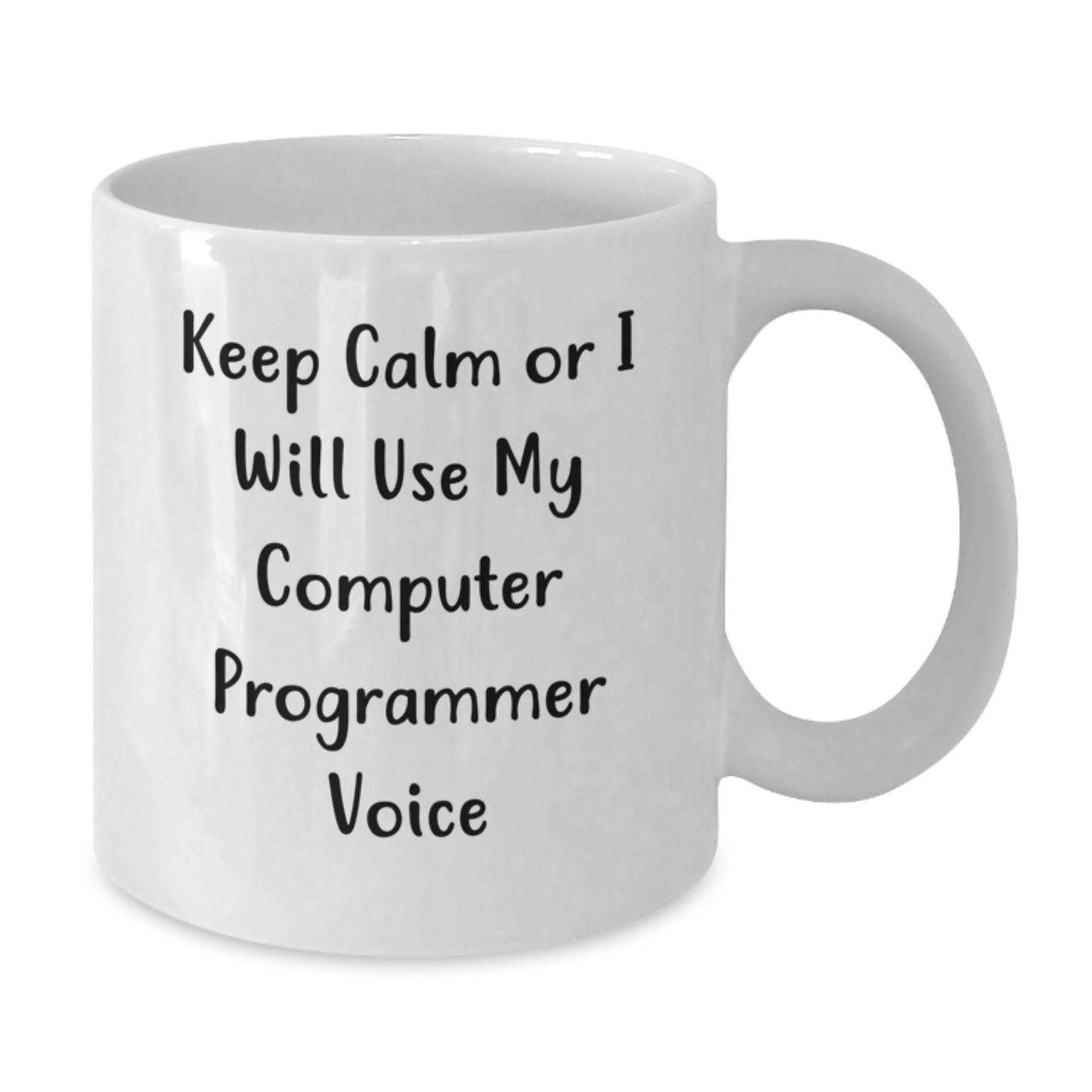 Funny Computer Programmer White Coffee Mugs for Men, Gifts from Friends and Family, Unique Father's Day Unique Gifts, Keep Calm Or I Will Use My Computer Programmer Voice - Additional