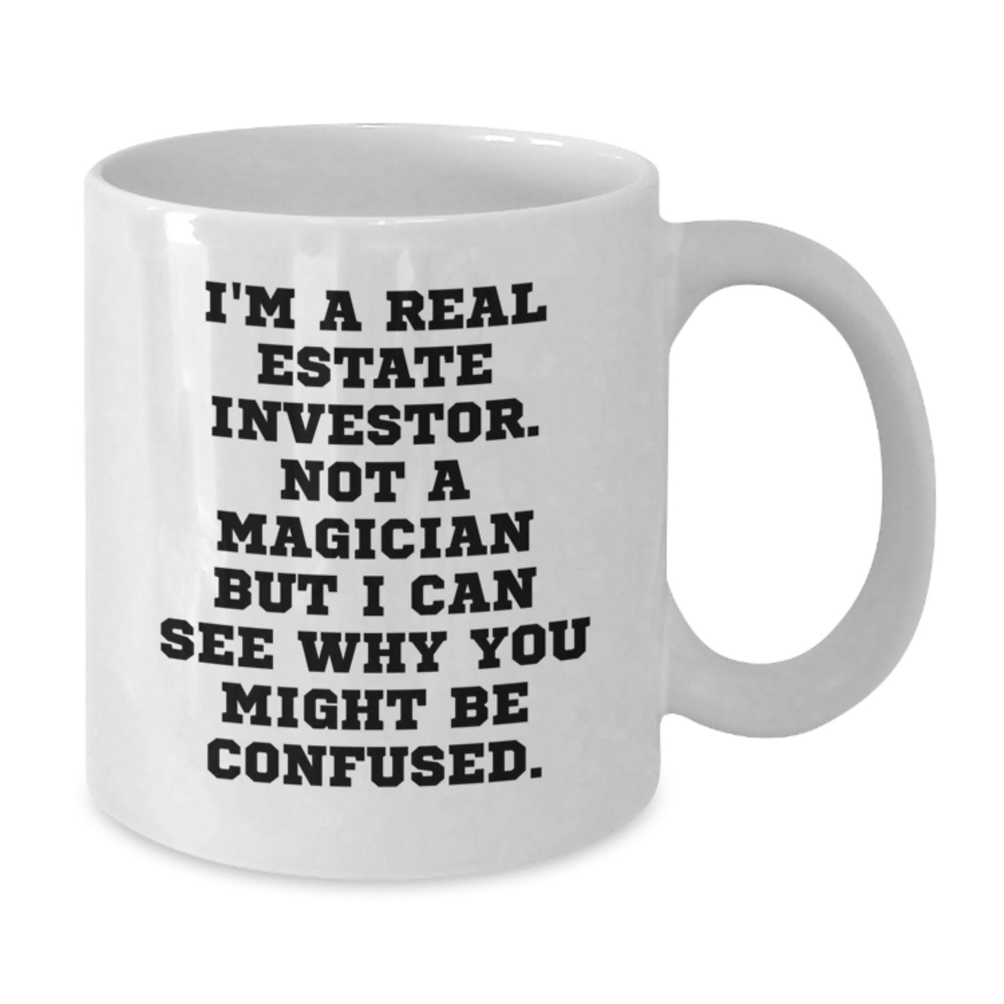 Funny Real Estate Investor Gifts for Men Friends Family, White Coffee Mug with Quote, Unique Graduation Presents from Coworkers - Additional