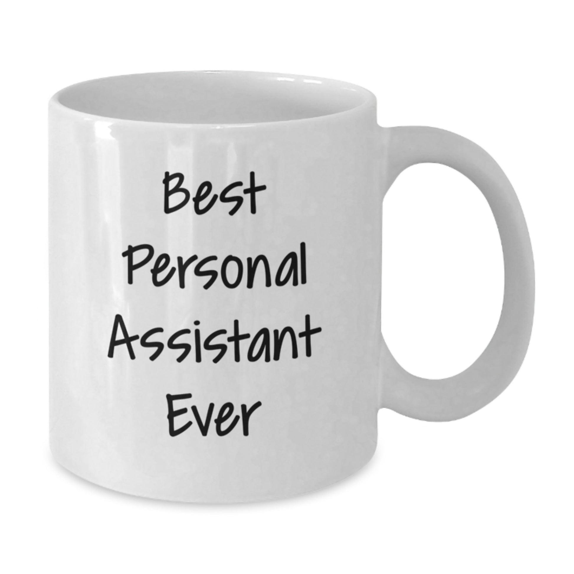 Funny Personal Assistant Gifts from Friends, Unique White Coffee Mug for Personal Assistants, Best Quote Ever - Christmas Unique Gifts - Additional