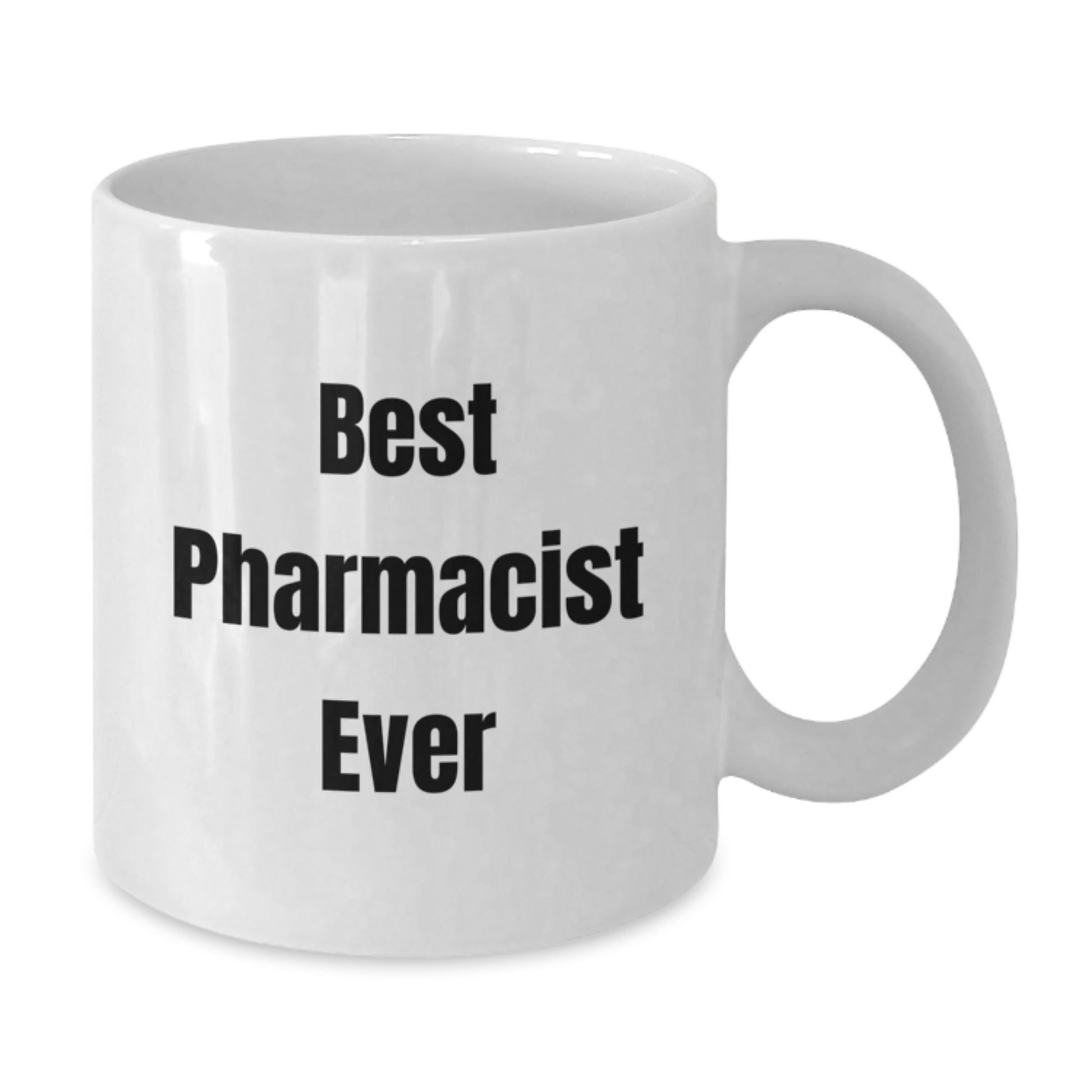 Funny Pharmacist Gifts for Men from Friends, White Coffee Mug Best Pharmacist Ever, Perfect Christmas Unique Gift Ideas - Additional