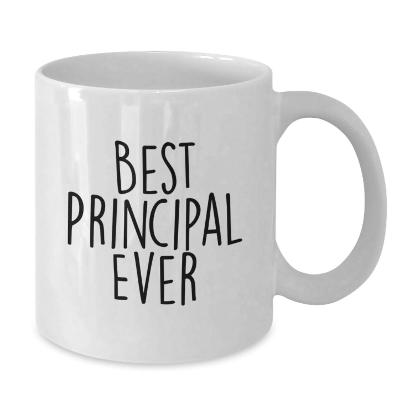 Funny Principal White Coffee Mug - Best Principal Ever Quotes, Ideal Gift for Principal, Birthday Unique Gifts from Friends, Family, Coworkers - Additional