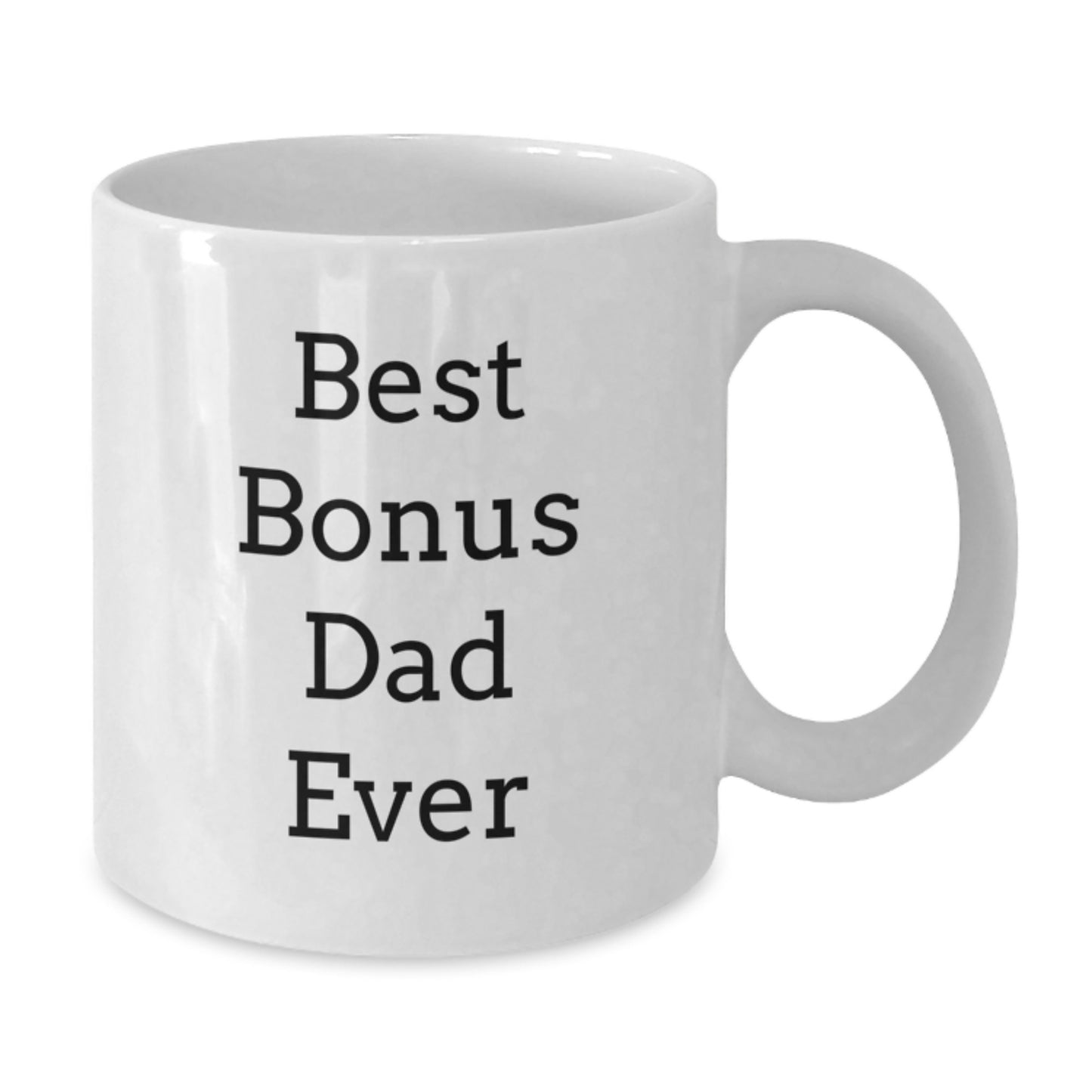 Funny Bonus Dad Gifts from Friends - White Coffee Mug 'Best Bonus Dad Ever' - Unique Christmas Memorable Presents for Men - Ceramic, Microwave, Dishwasher Safe - Additional