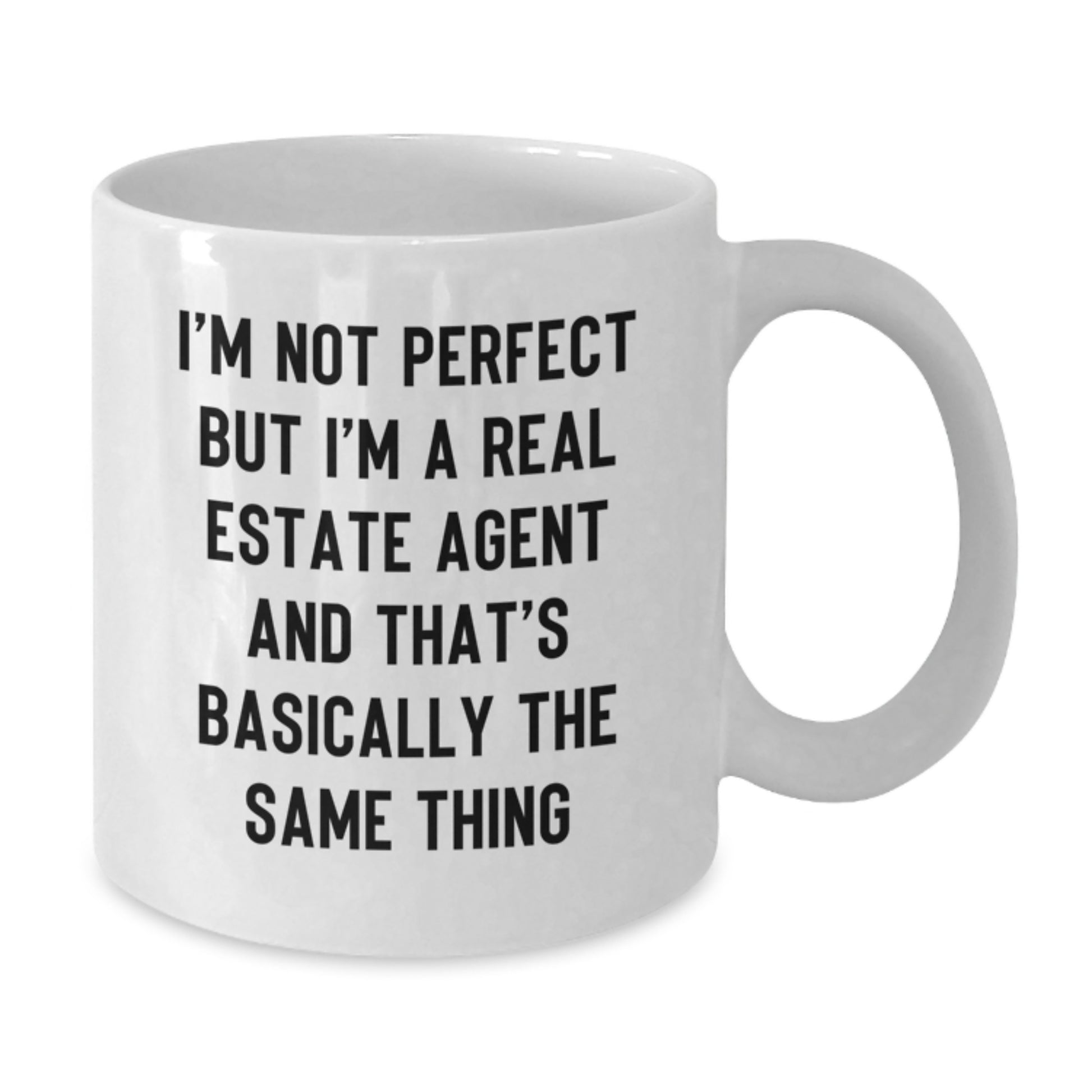 Funny Real Estate Agent Gifts, Unique Birthday Present for Real Estate Agent Friends, 'I'm Not Perfect But I'm A Real Estate Agent', White Coffee Mug, Gifts from Family - Additional