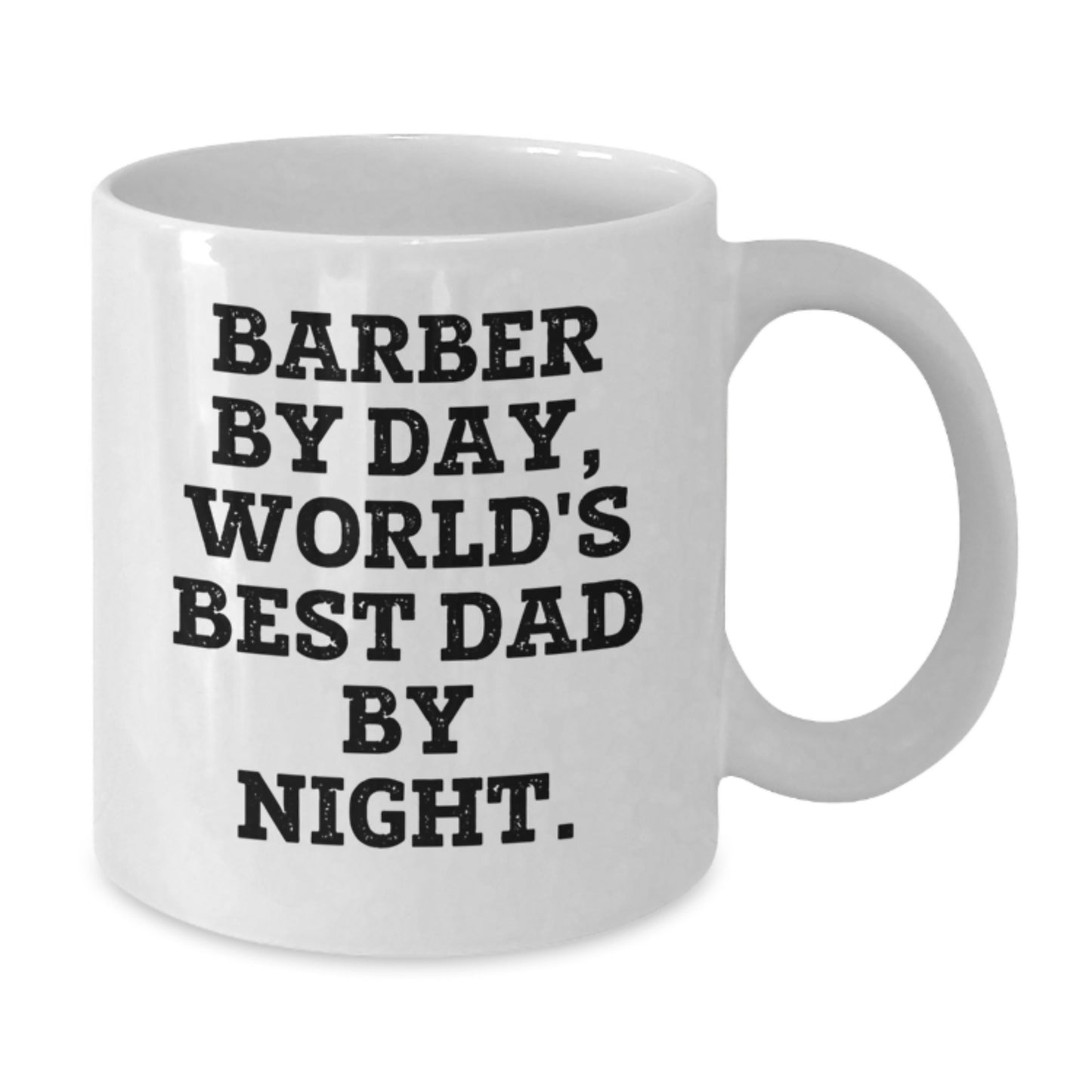 Funny Barber Gifts from Dad - 'Barber By Day, World's Best Dad By Night.' - White Coffee Mug for Birthday - Additional
