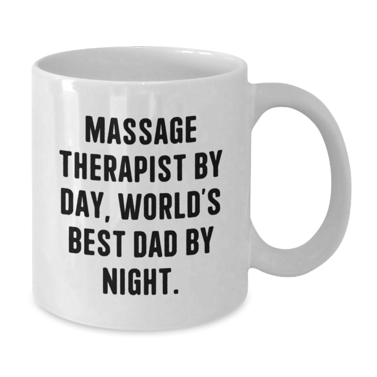Massage Therapist Jokes White Coffee Mug, Funny Gifts from Dad for Massage Therapist By Day, World's Best Dad By Night., Birthday Unique Gifts for Massage Therapist - Additional