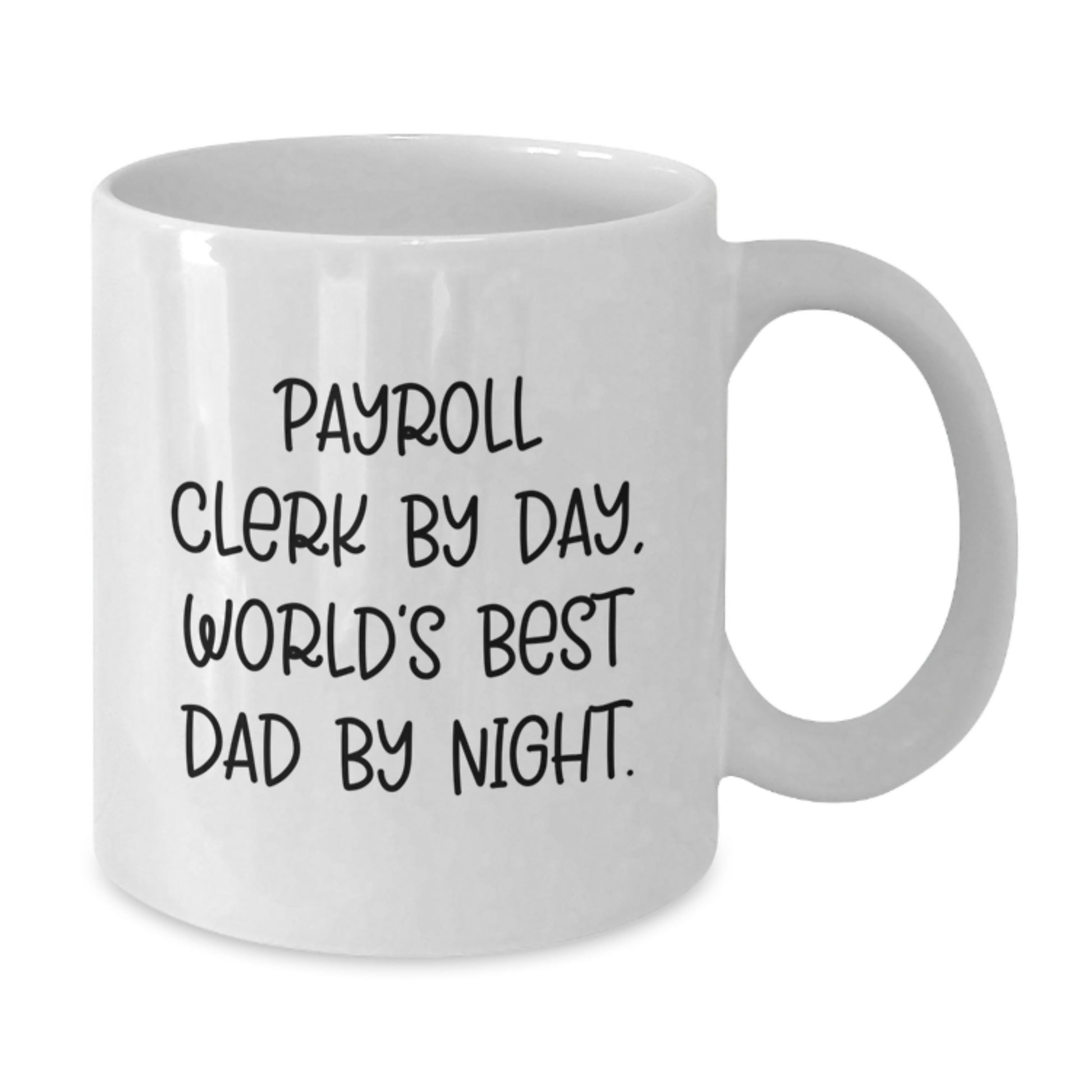 Payroll Clerk Magic, Funny Gifts for Payroll Clerks, Graduation Unique Gifts from Mom to Payroll Clerk, White Coffee Mug - Additional