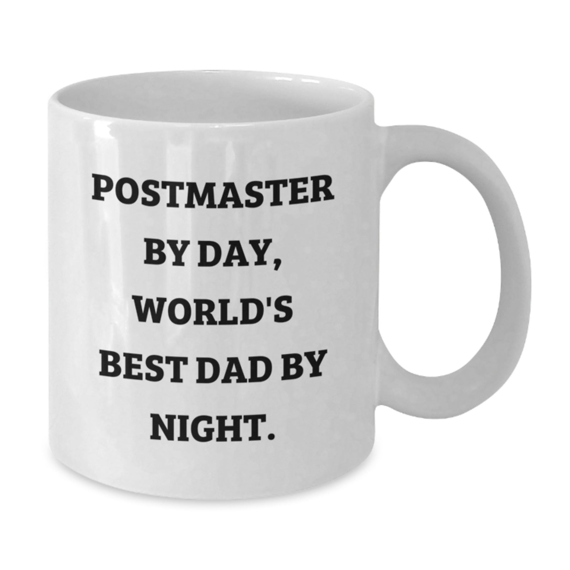 Funny Postmaster Gifts for Men, Postmaster By Day, World's Best Dad By Night. White Coffee Mug for Graduation - Additional