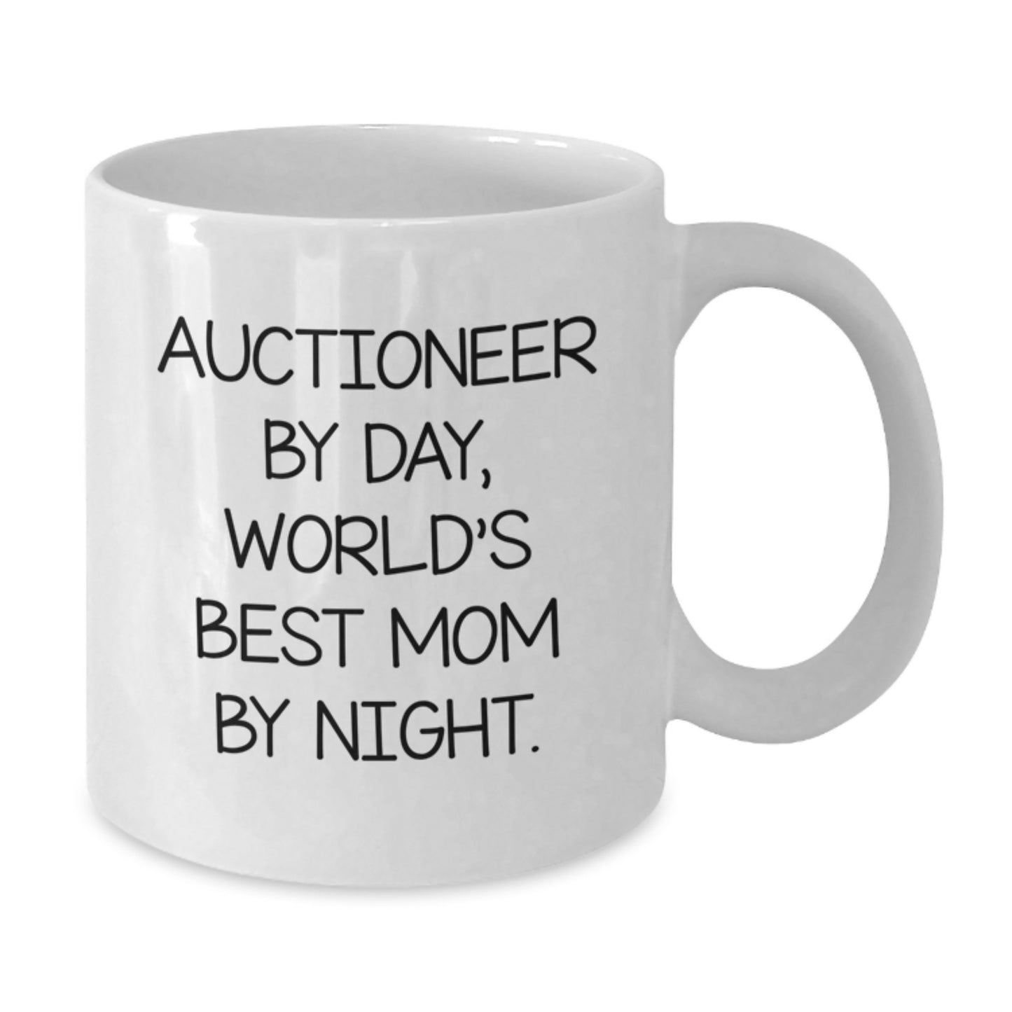 Funny Gifts from Mom to Auctioneer, World's Best Mom By Night. Mugs for Auctioneer - Additional