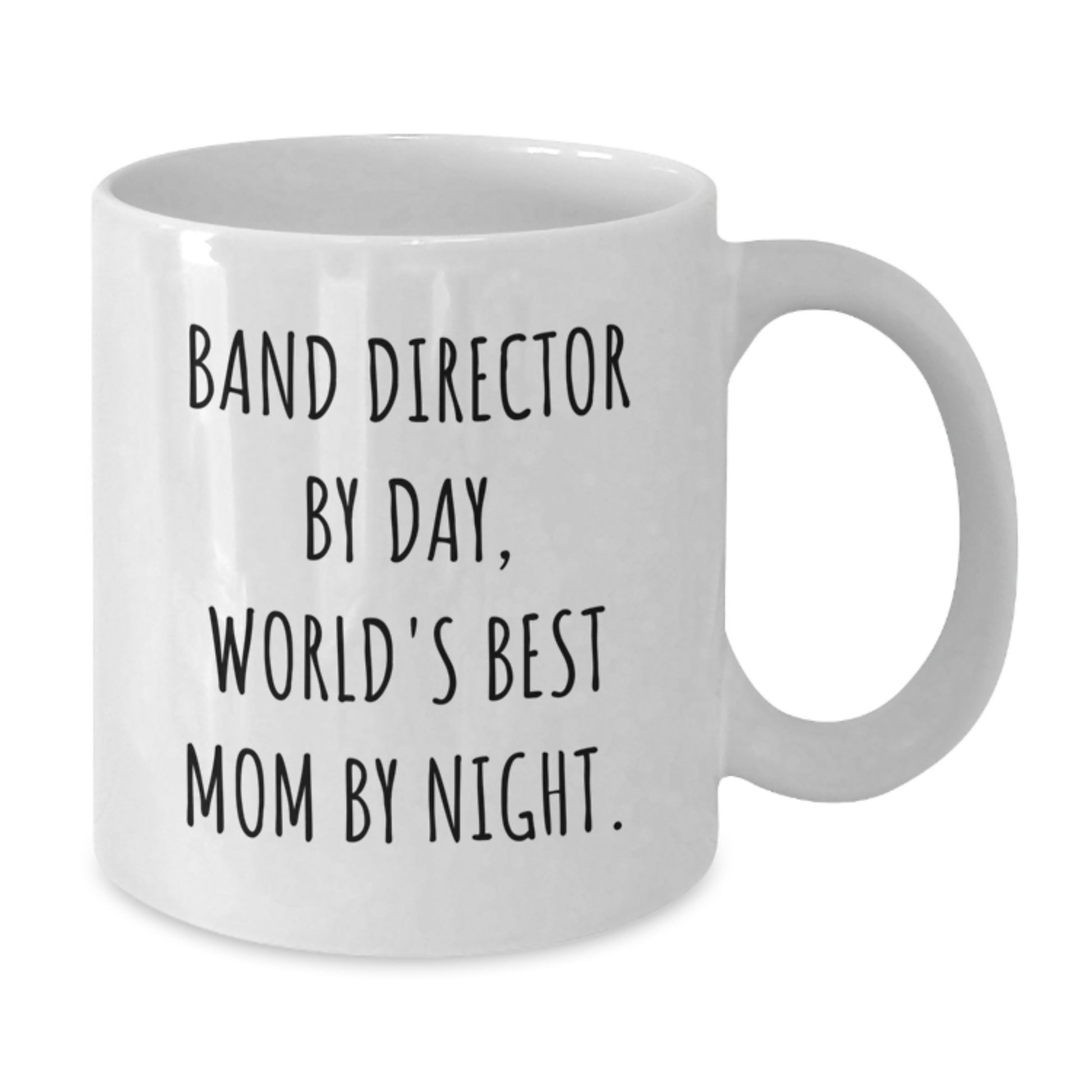 Funny Band Director Gifts from Mom - White Coffee Mug for Band Director By Day, World's Best Mom By Night. - Additional