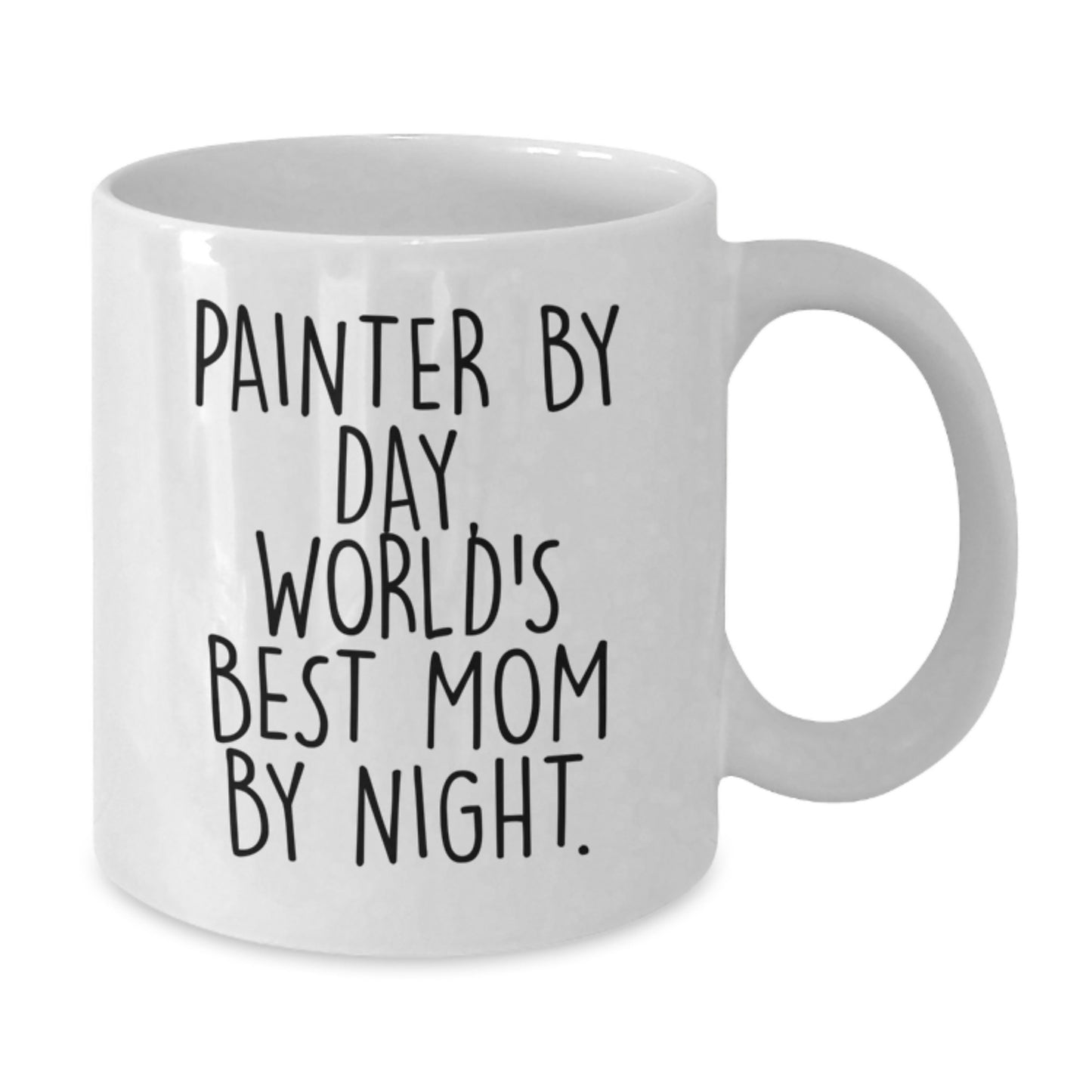 Funny Painter Gifts from Mom to the World's Best Painter, 'Painter By Day, World's Best Mom By Night.' - White Coffee Mug for Christmas - Additional