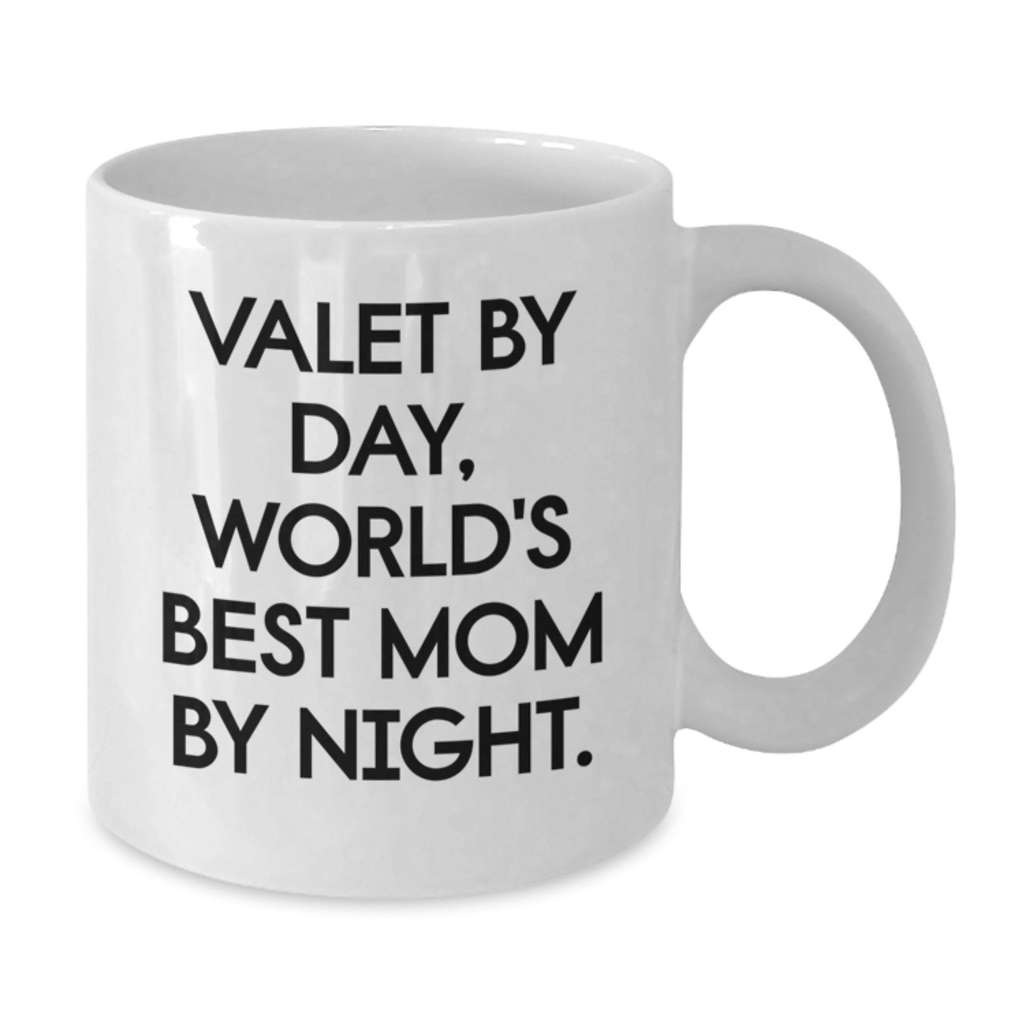Valet By Day Funny Mug Gifts for Valet from Friends, Unique Birthday Unique Gifts for Valet, World's Best Mom By Night White Coffee Mug - Additional