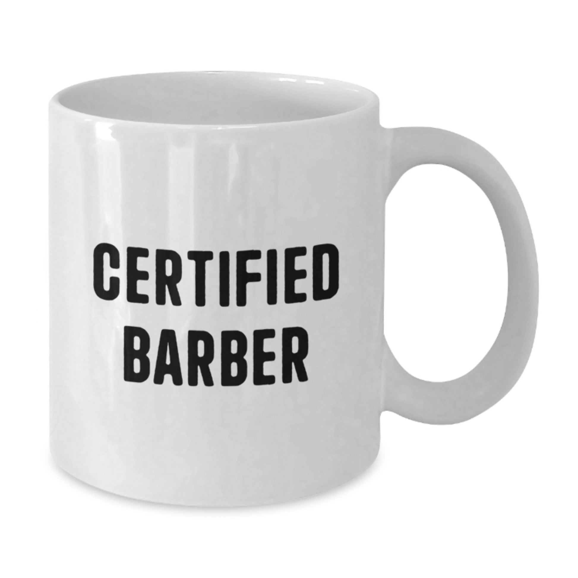 Funny Barber Gifts from Friends for Certified Barber Christmas Unique Presents White Coffee Mug - Additional