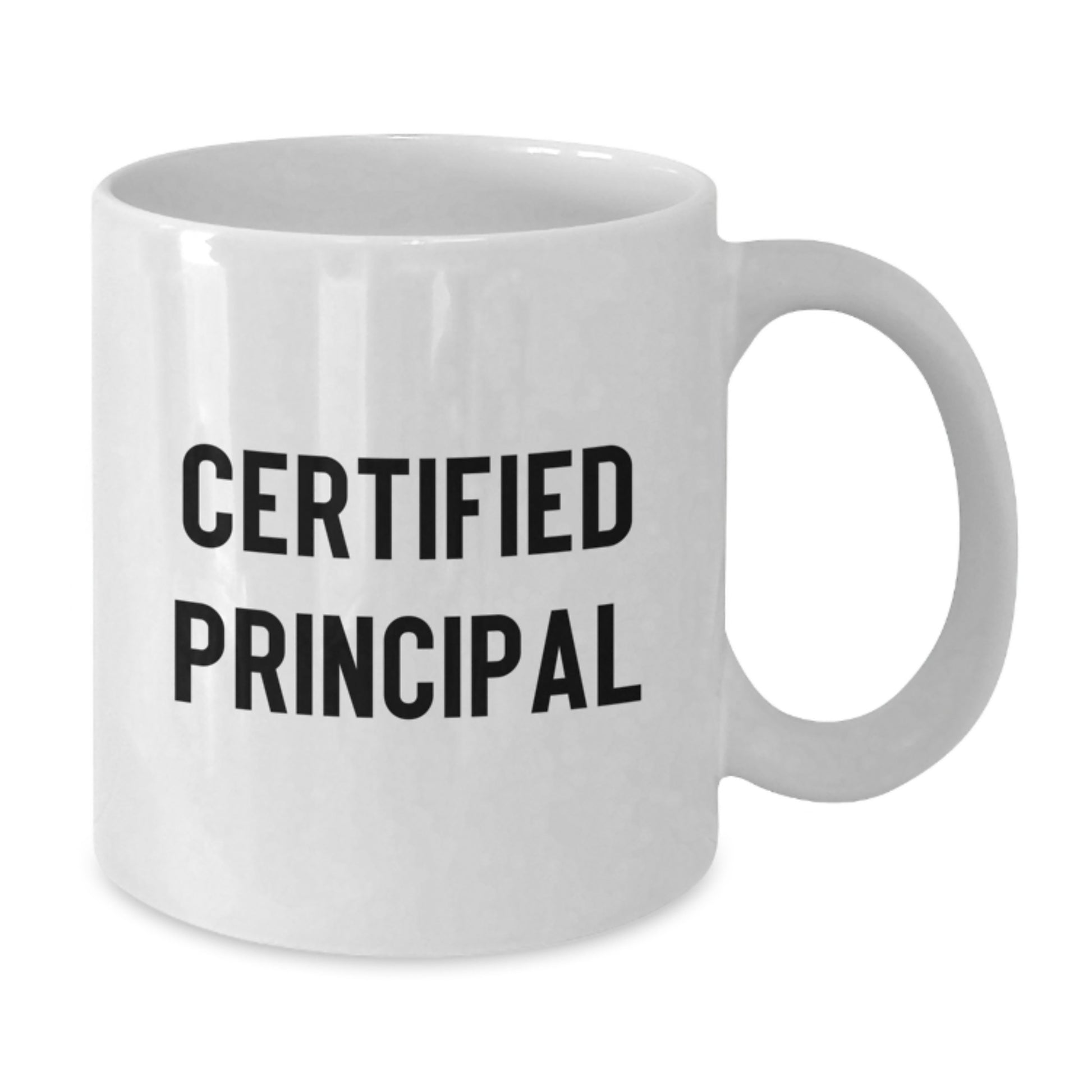Funny Principal Gifts, White Coffee Mug for Certified Principal, Valentine's Unique - Additional