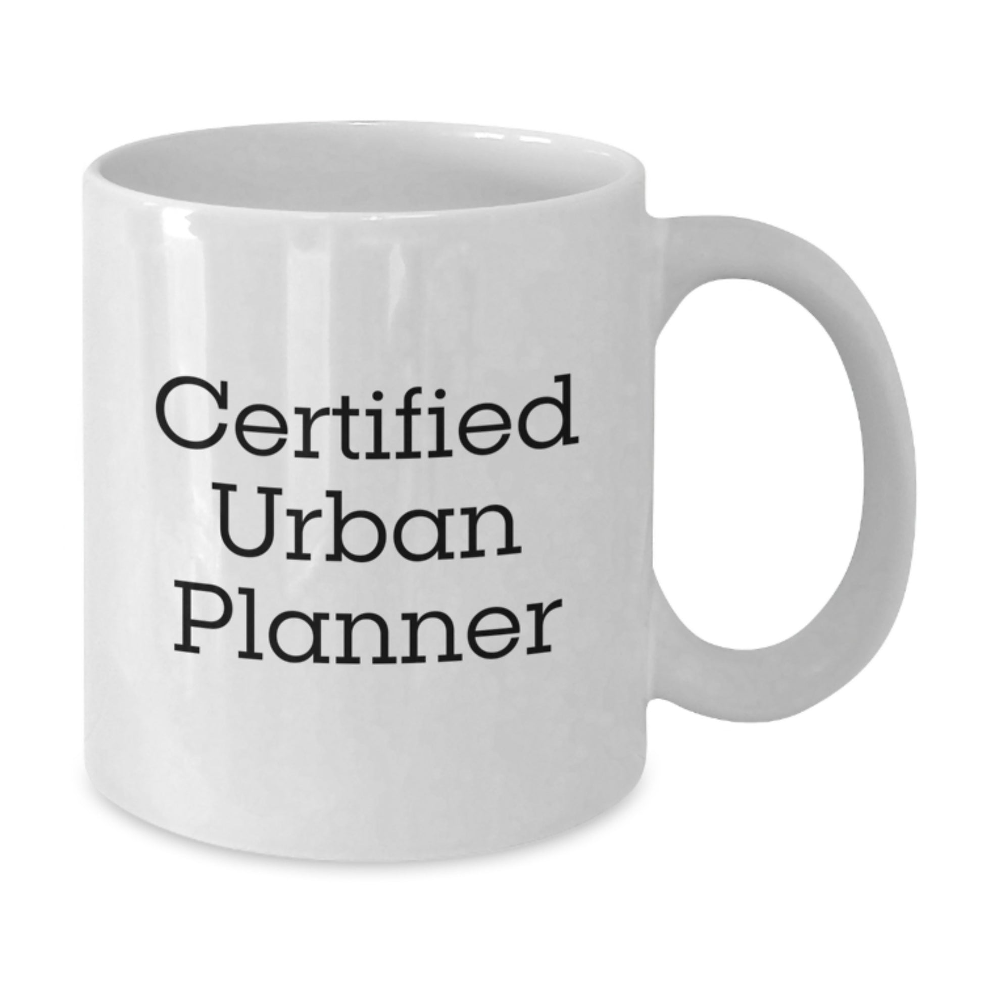 Funny Urban Planner Quote White Coffee Mug, Gifts from Friends to Urban Planner Graduates, Unique White Coffee Mug for Urban Planner Women or Men, 'Certified Urban Planner' Meme Mug - Additional