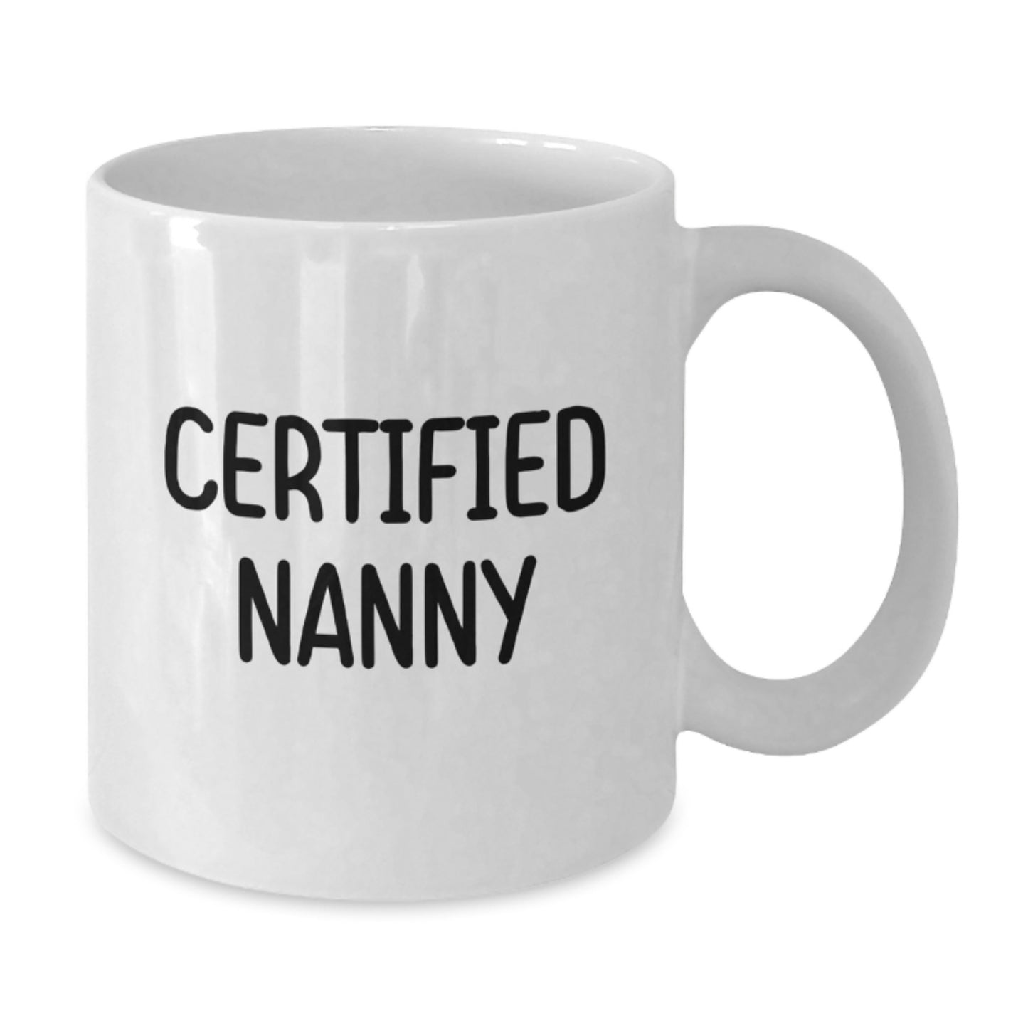 Funny Quote Nanny Gifts Unique Birthday Unique Gifts from Mom to Nanny White Coffee Mug - Additional