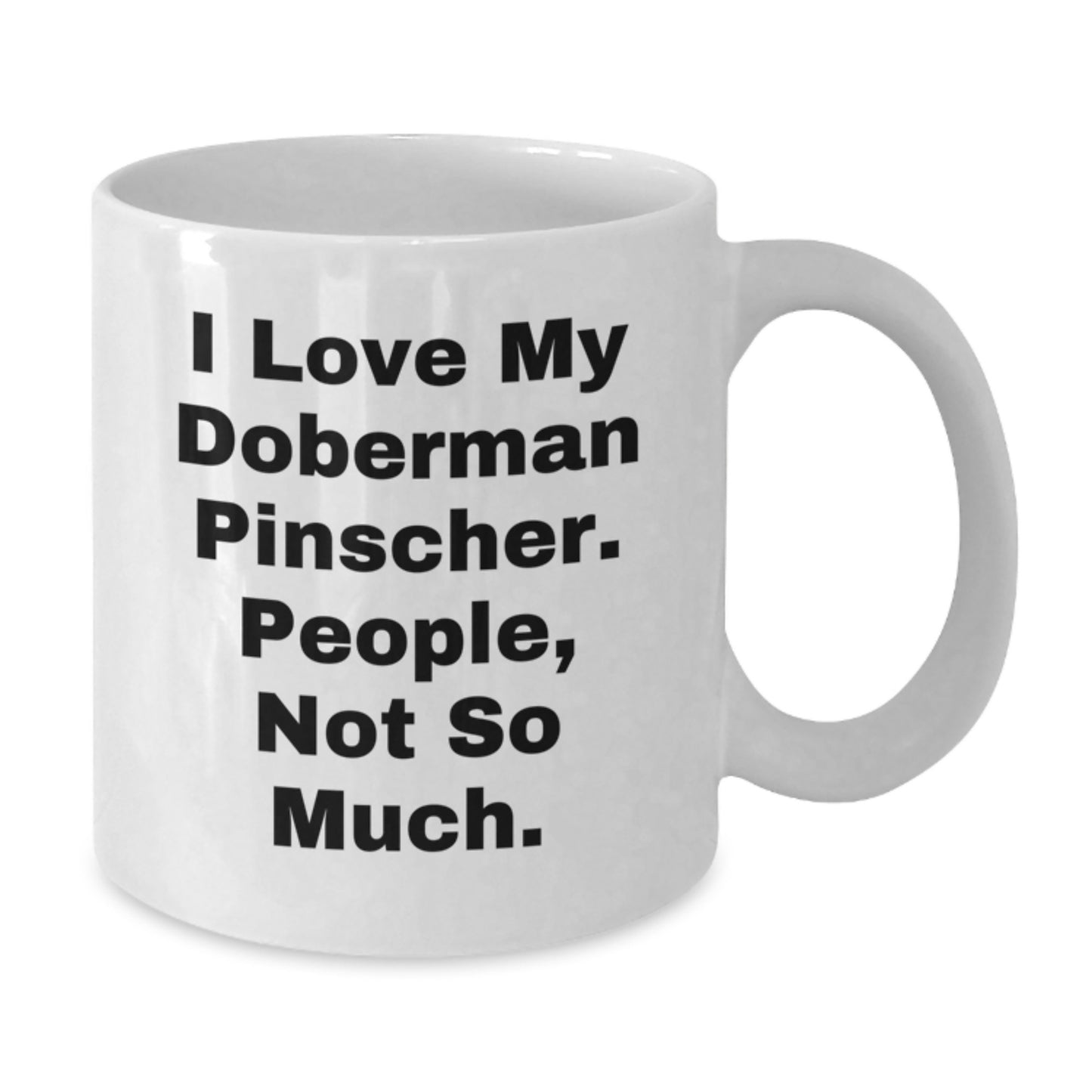 Funny Doberman Pinscher Dog Lovers Gifts for Men Gifts from Friends - White Coffee Mug - Additional