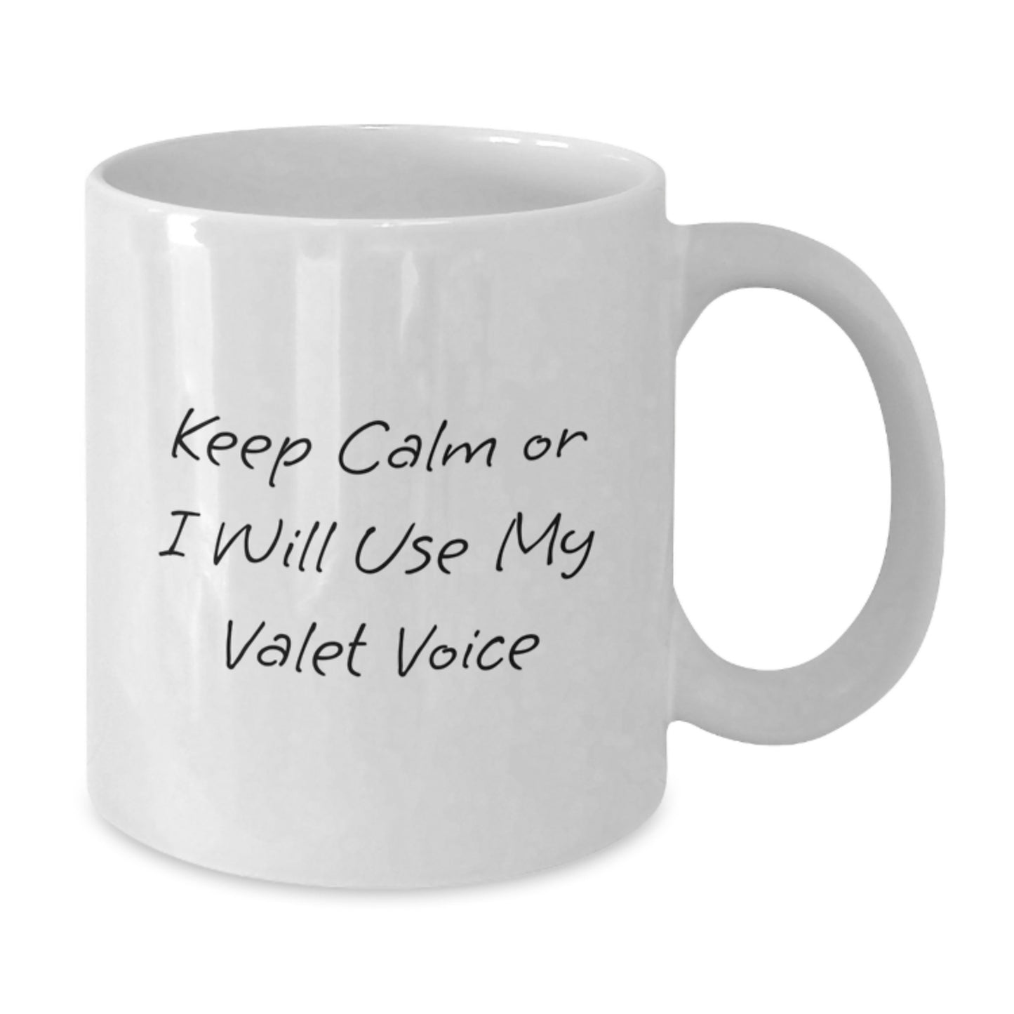 Funny Valet Gifts for Husband from Wife, White Coffee Mug for Men Valet Lover with 'Keep Calm Or I Will Use My Valet Voice', Unique Father's Day Unique Gifts - Additional