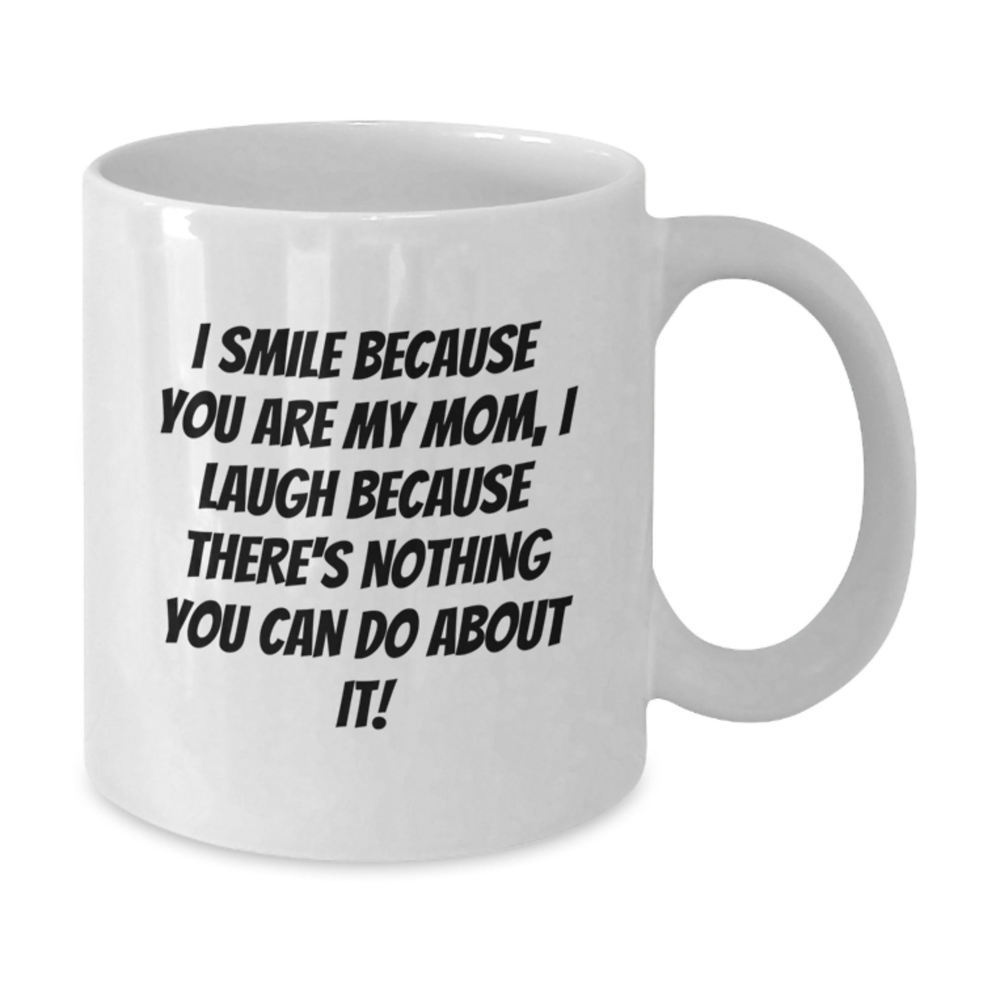 Funny Mom Gifts from Family Graduation Unique Mom Quotes White Coffee Mug - Additional