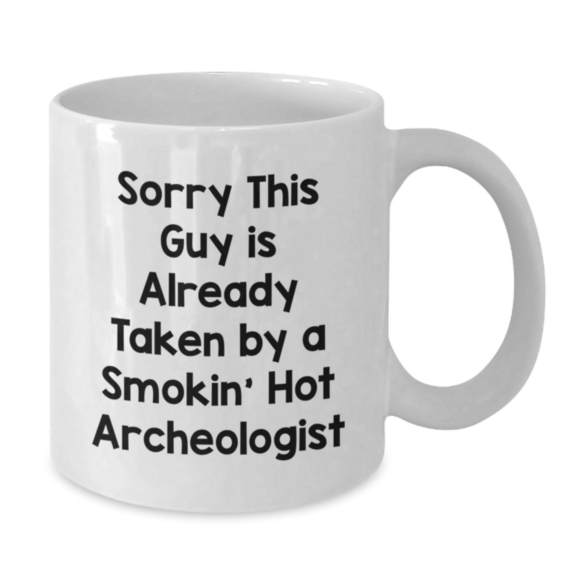 Funny Archeologist Gifts for Men, White Coffee Mug, Christmas Unique Presents from Friends, Archeologist Enthusiasts, Smokin' Hot Quote - Additional