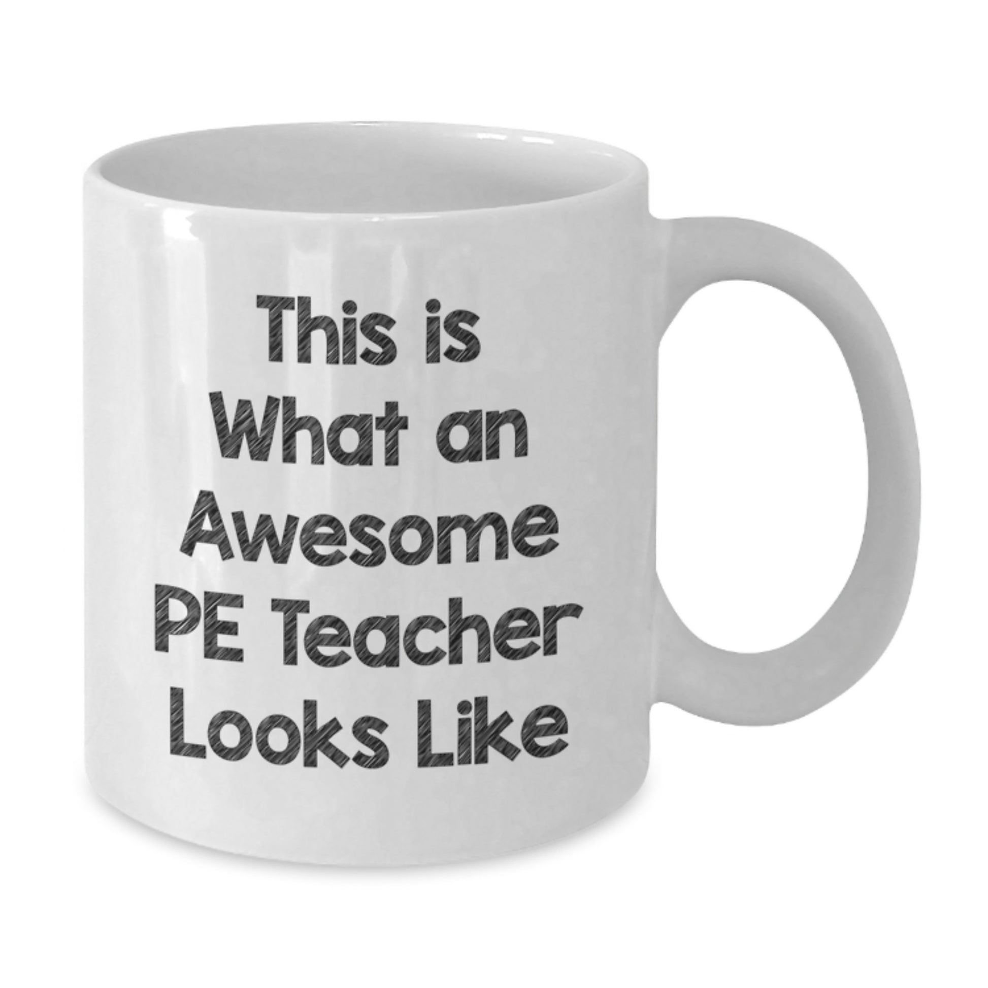 Funny PE Teacher White Coffee Mug - Gifts from Friends to Awesome PE Teacher on Birthday - Additional