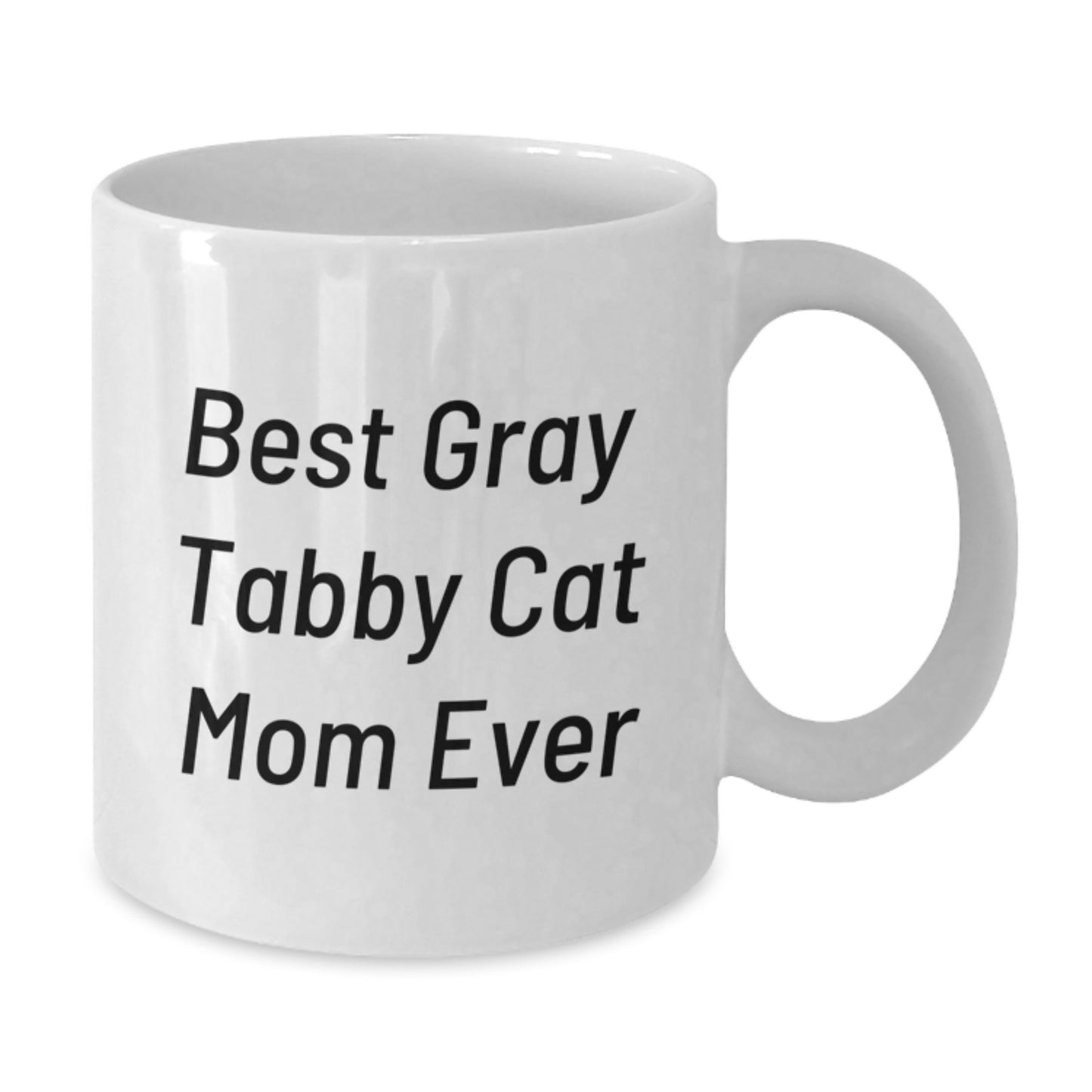 Funny Gray Tabby Cat Gifts for Mom, Birthday Unique White Coffee Mug, 'Best Gray Tabby Cat Mom Ever' Quote, Gifts from Mom to Daughter - Additional