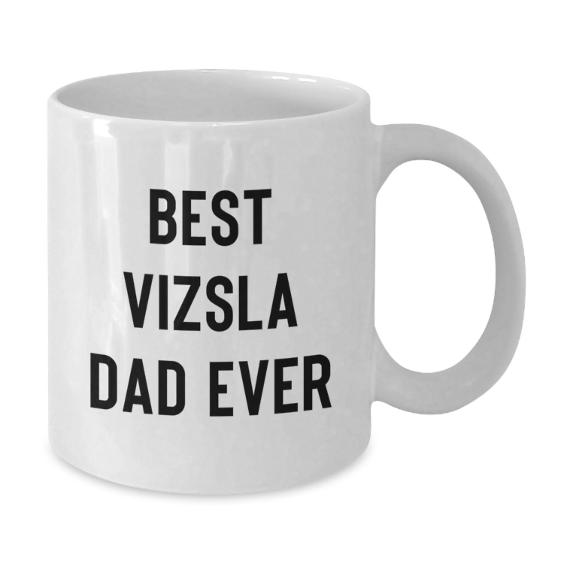 Vizsla Dog Lover Gifts, Funny Best Dad Ever White Coffee Mug for Valentine's - Additional