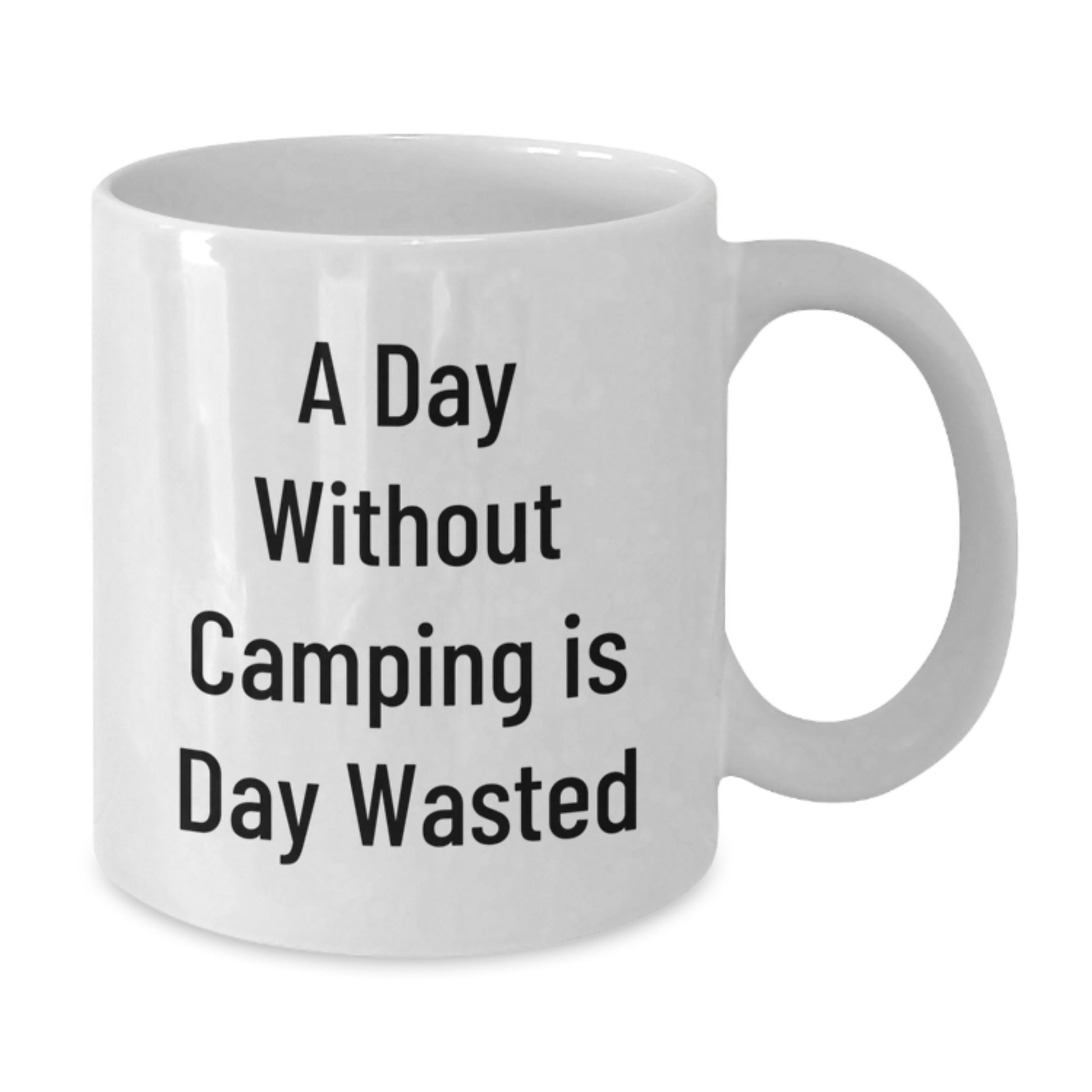 Camping Lovers Gift, Funny White Coffee Mug, A Day Without Camping Is Day Wasted, Birthday Unique Gifts from Friends to Camping Enthusiasts - Additional