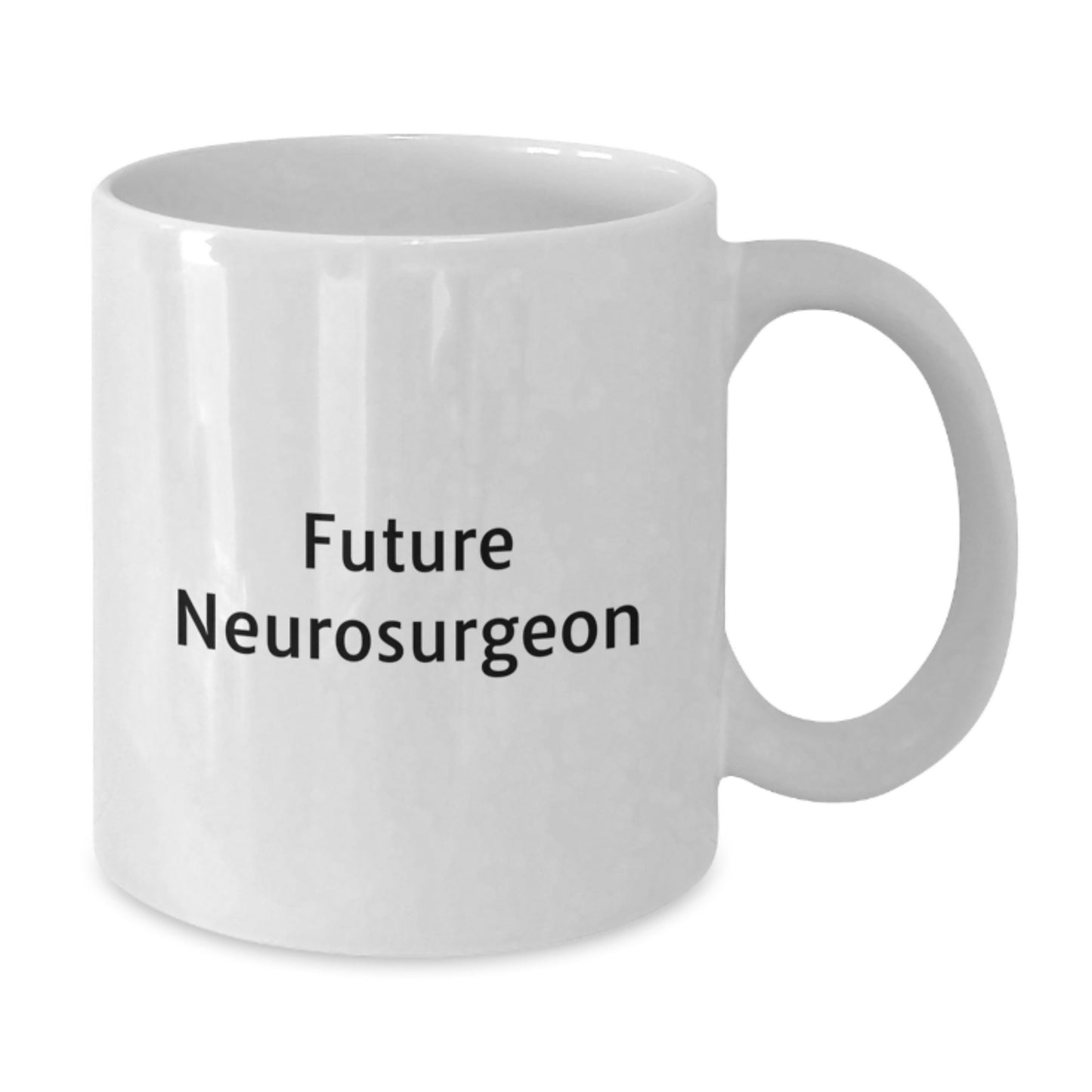 Funny Future Neurosurgeon Gifts from Friends, White Coffee Mugs for Neurosurgeon Enthusiasts, Christmas Unique Presents - Additional