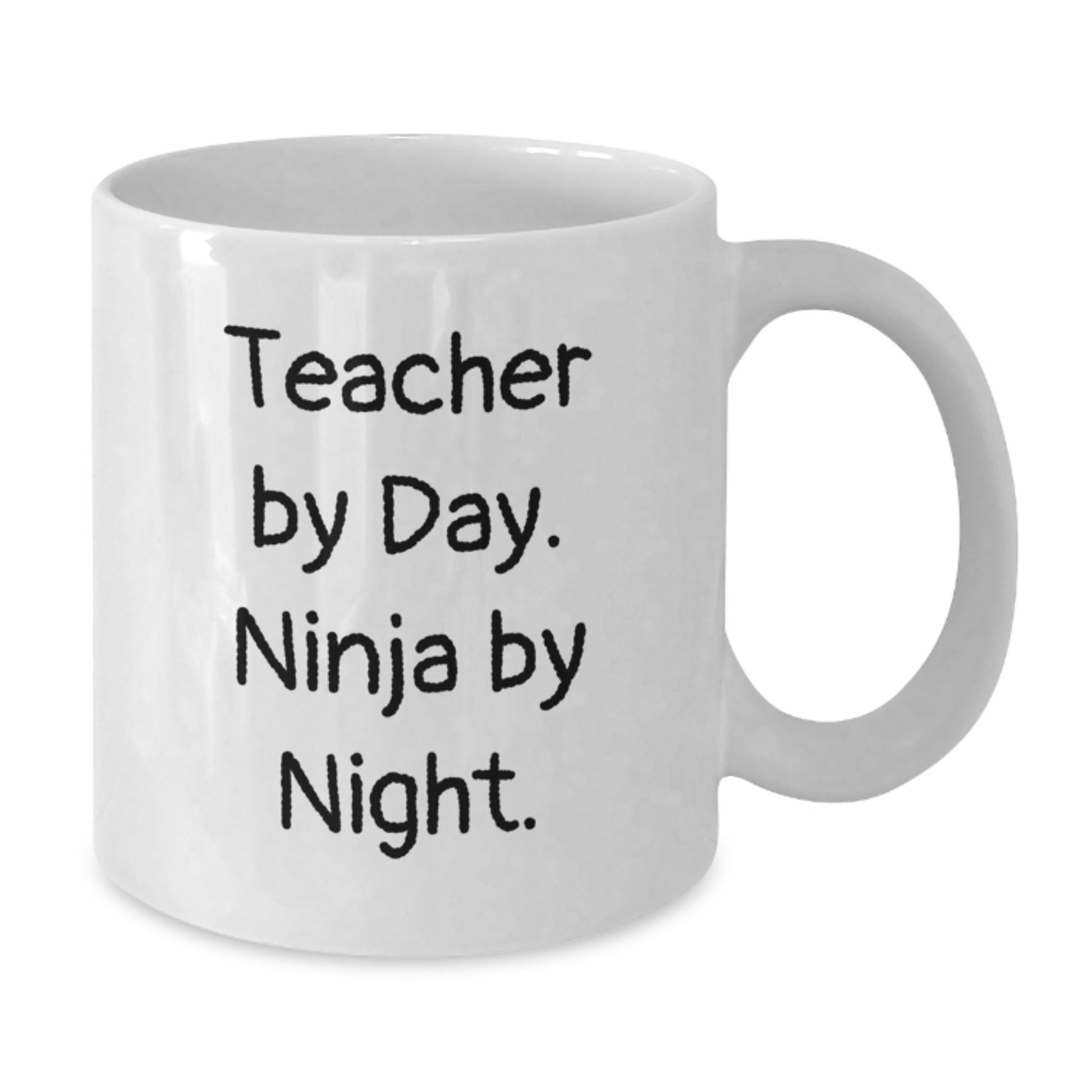 Teacher By Day Ninja By Night Funny White Coffee Mug for Teachers Gifts from Family Friends Coworkers - Additional