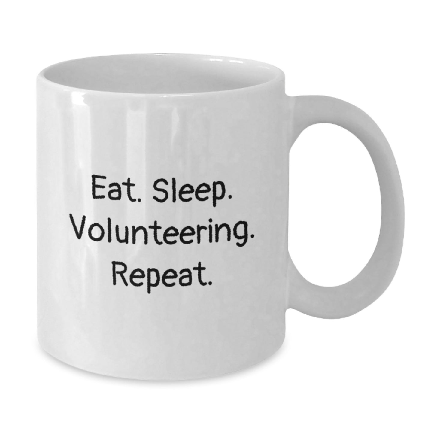 Funny Volunteering Gag Gifts from Friends for Volunteers, Unique White Coffee Mug for Volunteers, Eat. Sleep. Volunteering. Repeat. Christmas Unique Gifts, White Coffee Mug, Funny Quote - Additional