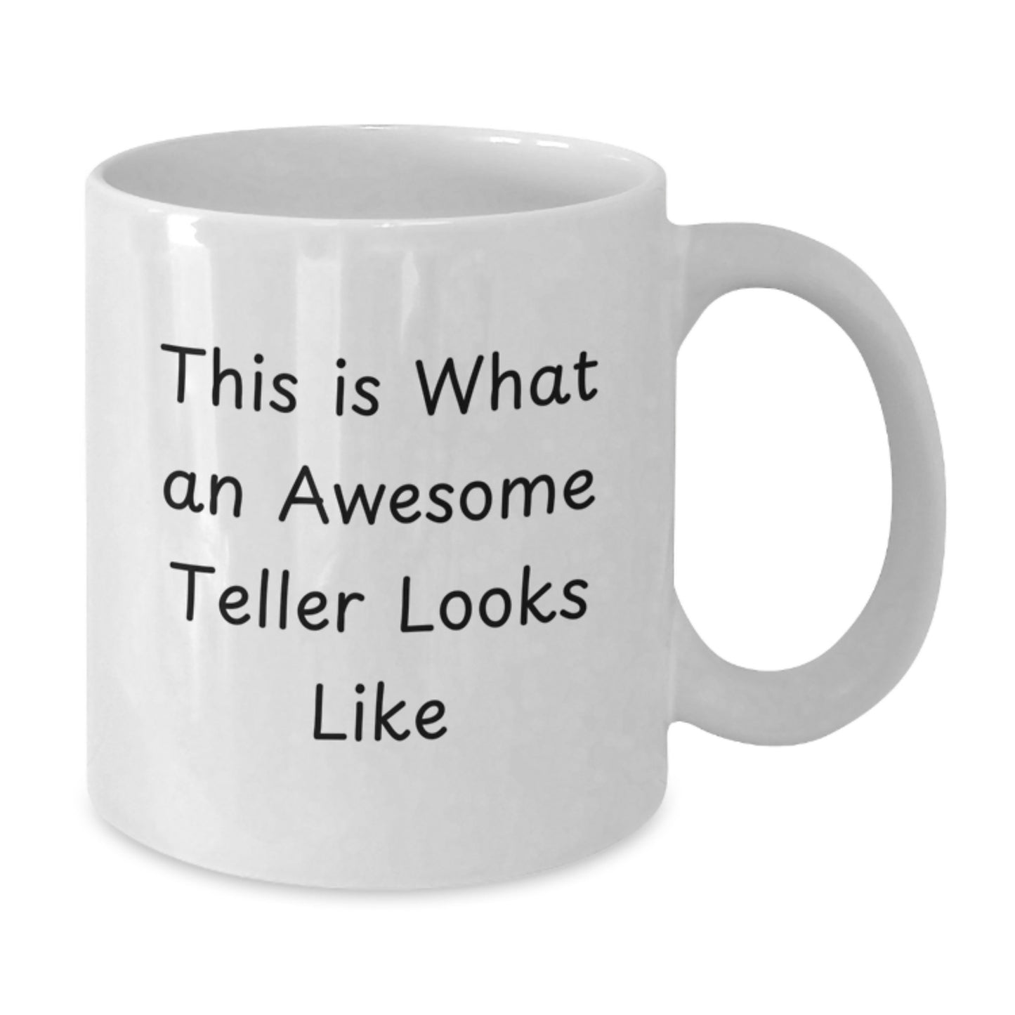 Funny Teller Quotes Gifts from Friends to Teller, White Coffee Mug for Birthday with Inspirational Quote, 11oz or 15oz Capacity, Microwave and Dishwasher Safe - Additional