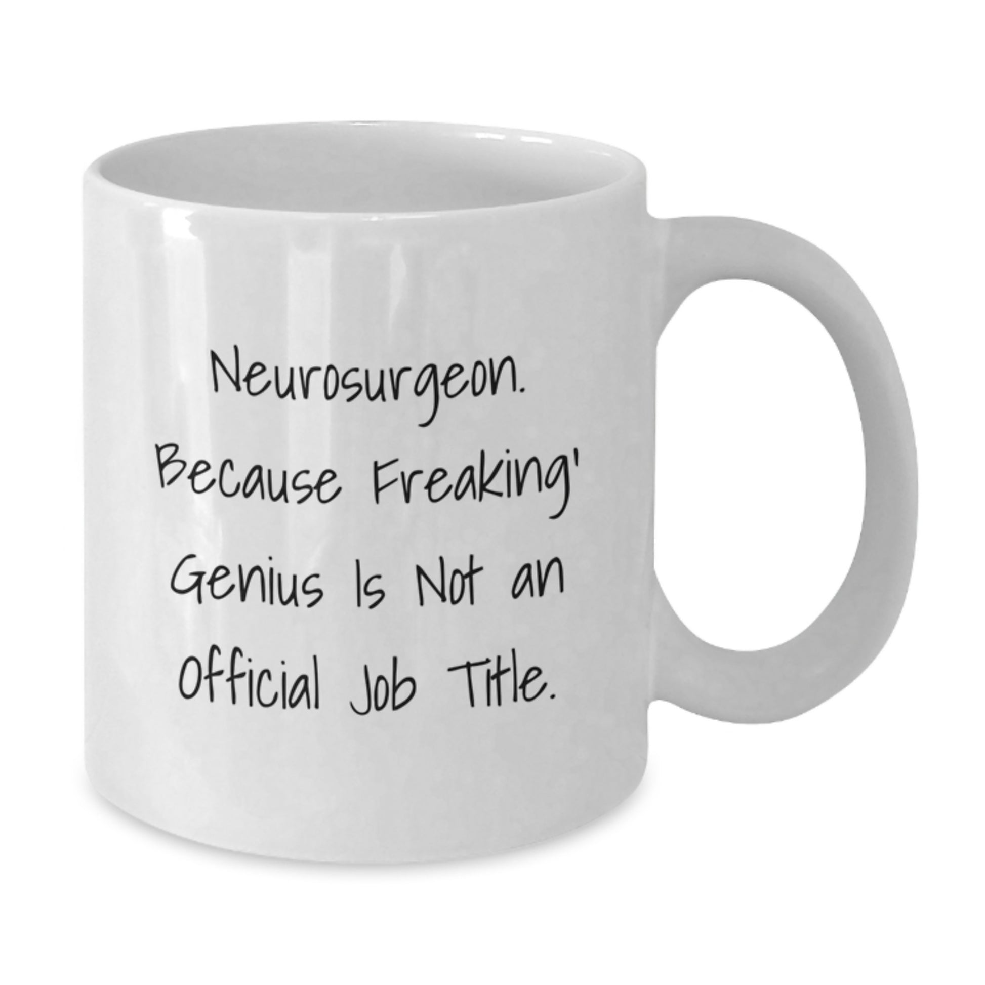 Funny Neurosurgeon White Coffee Mugs Gifts from Family for Graduation Unique - Additional