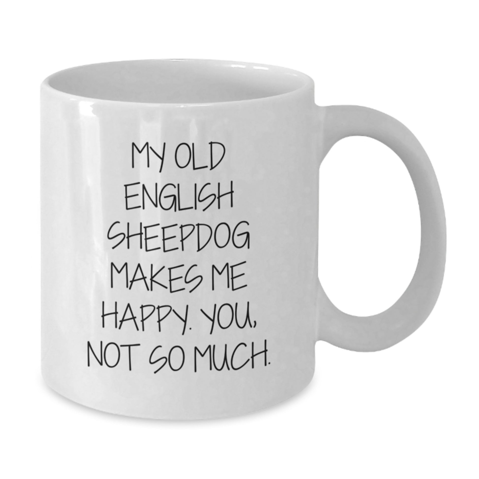 Old English SheepDog Funny Quotes Gifts from Friends, White Coffee Mug for Old English SheepDog Lovers, Birthday Unique Gifts for Her, Him, Coworkers, Family - Additional