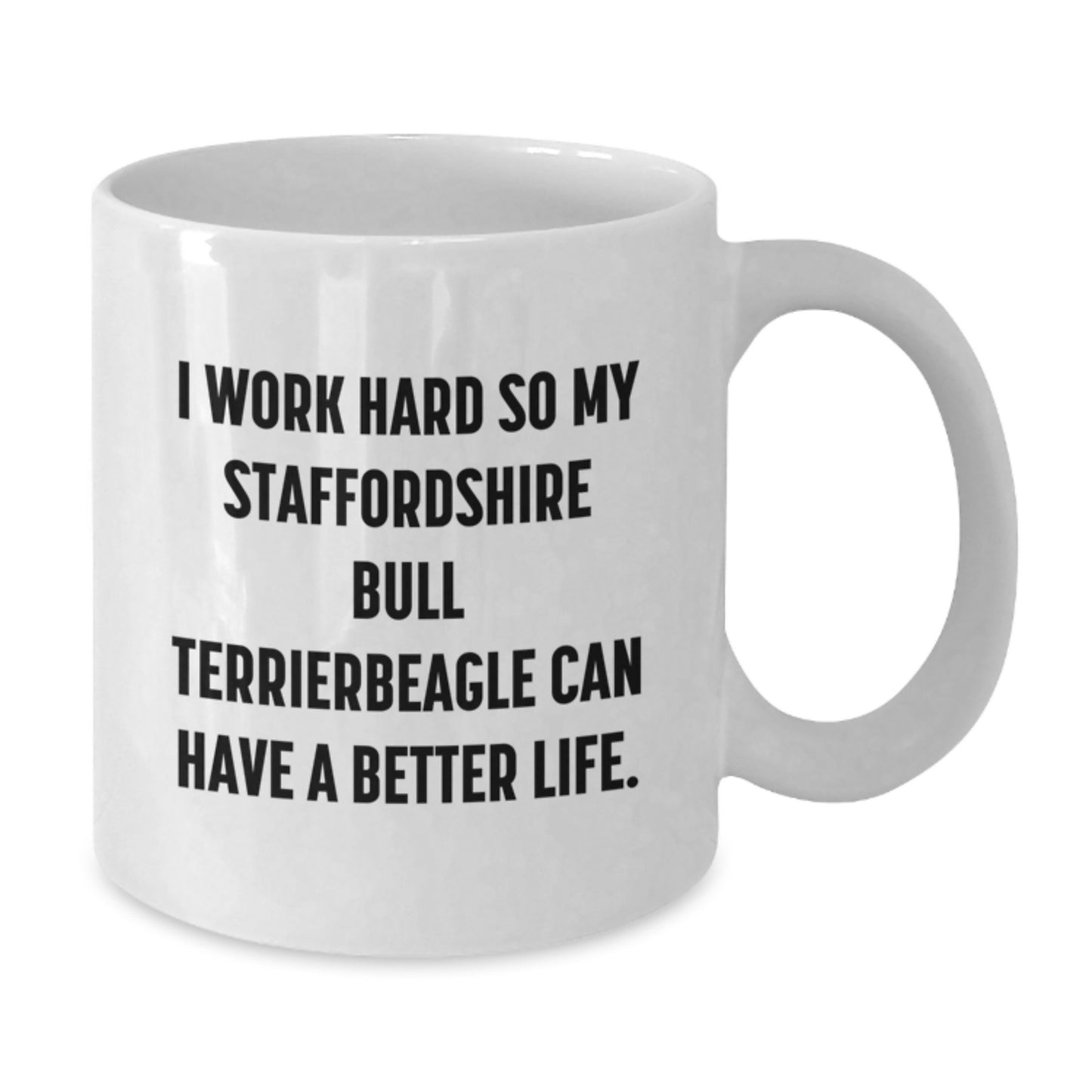 Staffordshire Bull Terrier Dog Lovers Gifts from Friends and Family - Inspirational Quote for Him/Her on Graduation Unique Gifts from White Coffee Mug - Additional