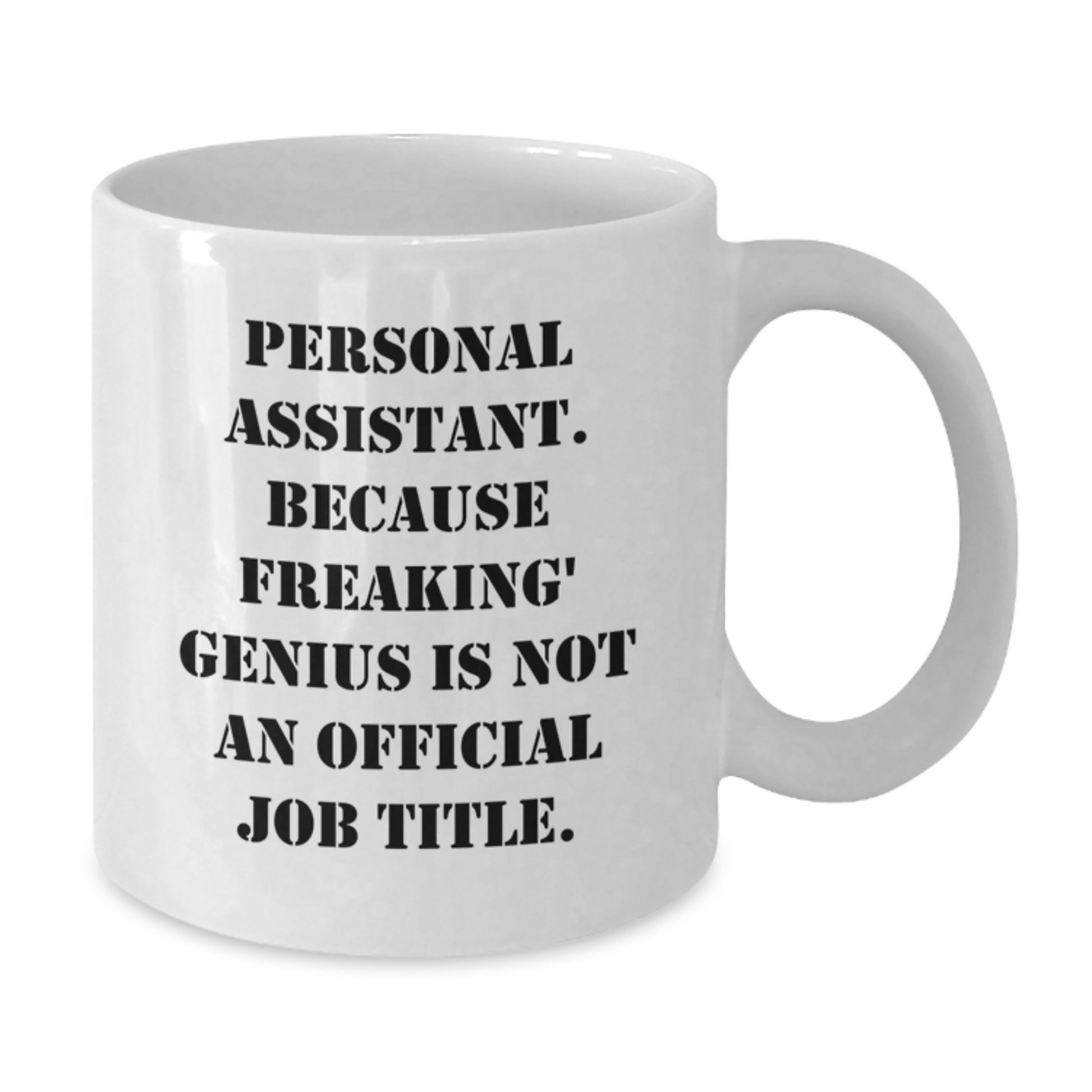 Personal Assistant White Coffee Mug Gifts from Men for Women Coworkers Family on Mother's Day Unique Funny Quotes - Additional