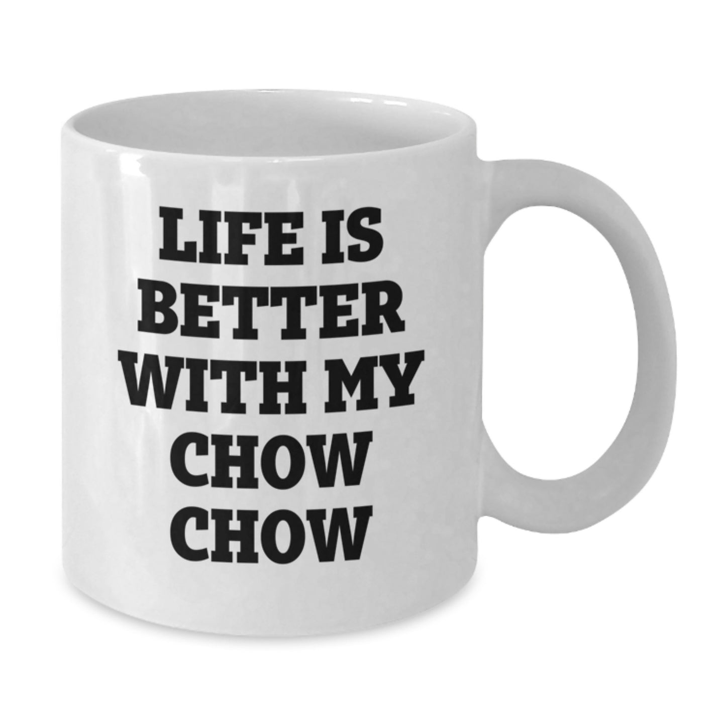 Chow Chow Dog Lovers Funny Gifts from Friends for Birthday - White Coffee Mug, 11oz or 15oz Capacity, Ceramic, Microwave and Dishwasher Safe - Additional