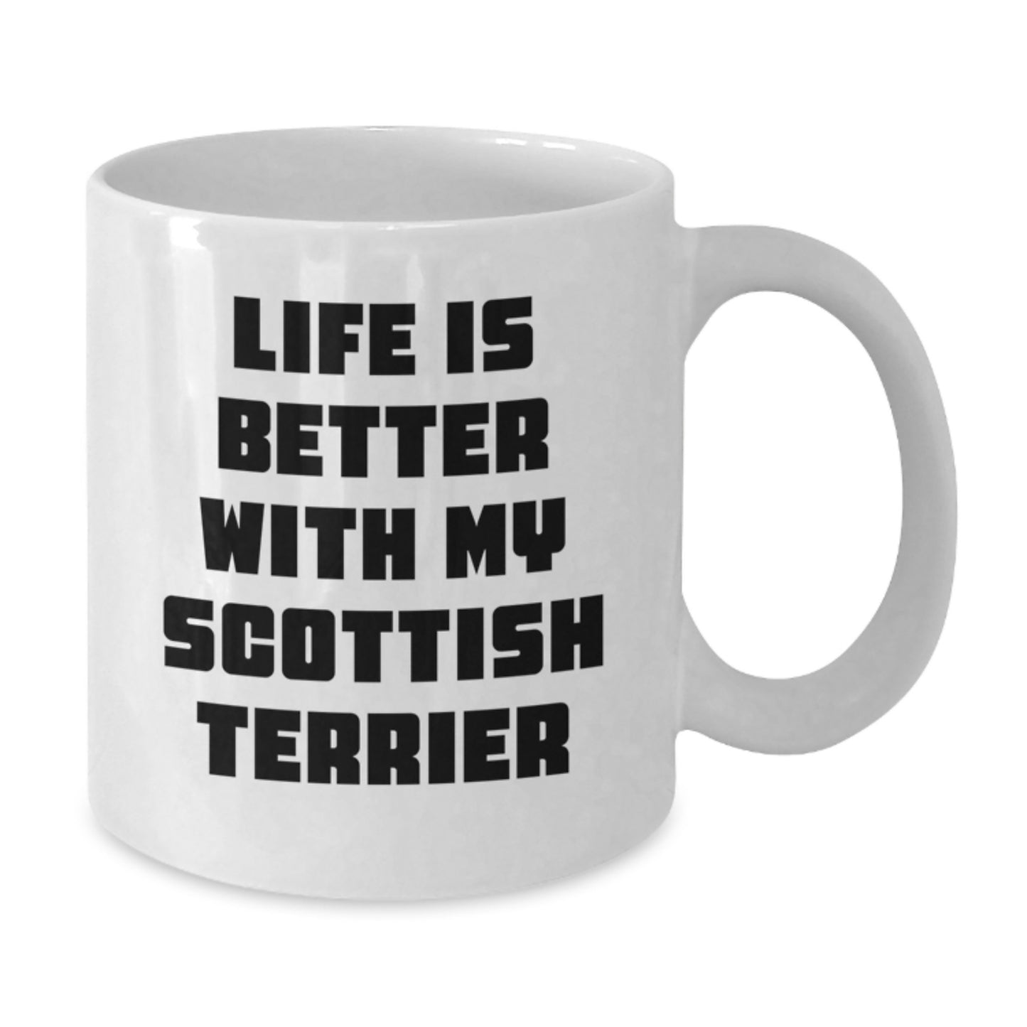 Funny Scottish Terrier Dog Inspirational Quote Gifts from Friends - Life Is Better Mug for Scottish Terrier Lovers on Valentine's - Additional