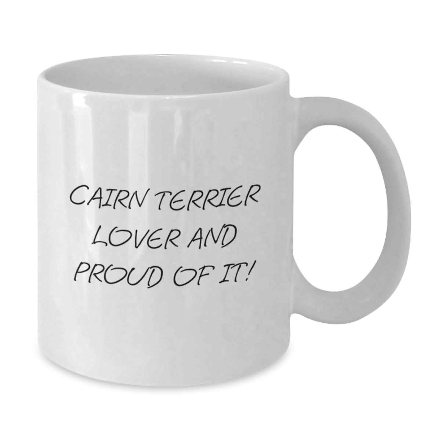 Cairn Terrier Dog Lover Gifts from Family - Funny White Coffee Mug for Birthday, Cairn Terrier Enthusiasts, 11oz or 15oz, Microwave and Dishwasher Safe - Additional