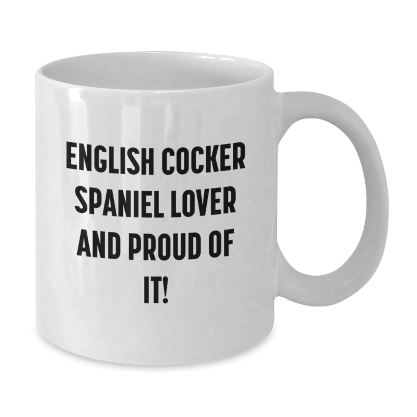English Cocker Spaniel Dog Lover Gifts, Funny White Coffee Mugs from Friends - Unique Birthday Unique Gifts for English Cocker Spaniel Dog Owners, English Cocker Spaniel Dog Mom, Dad, or Friend - Additional