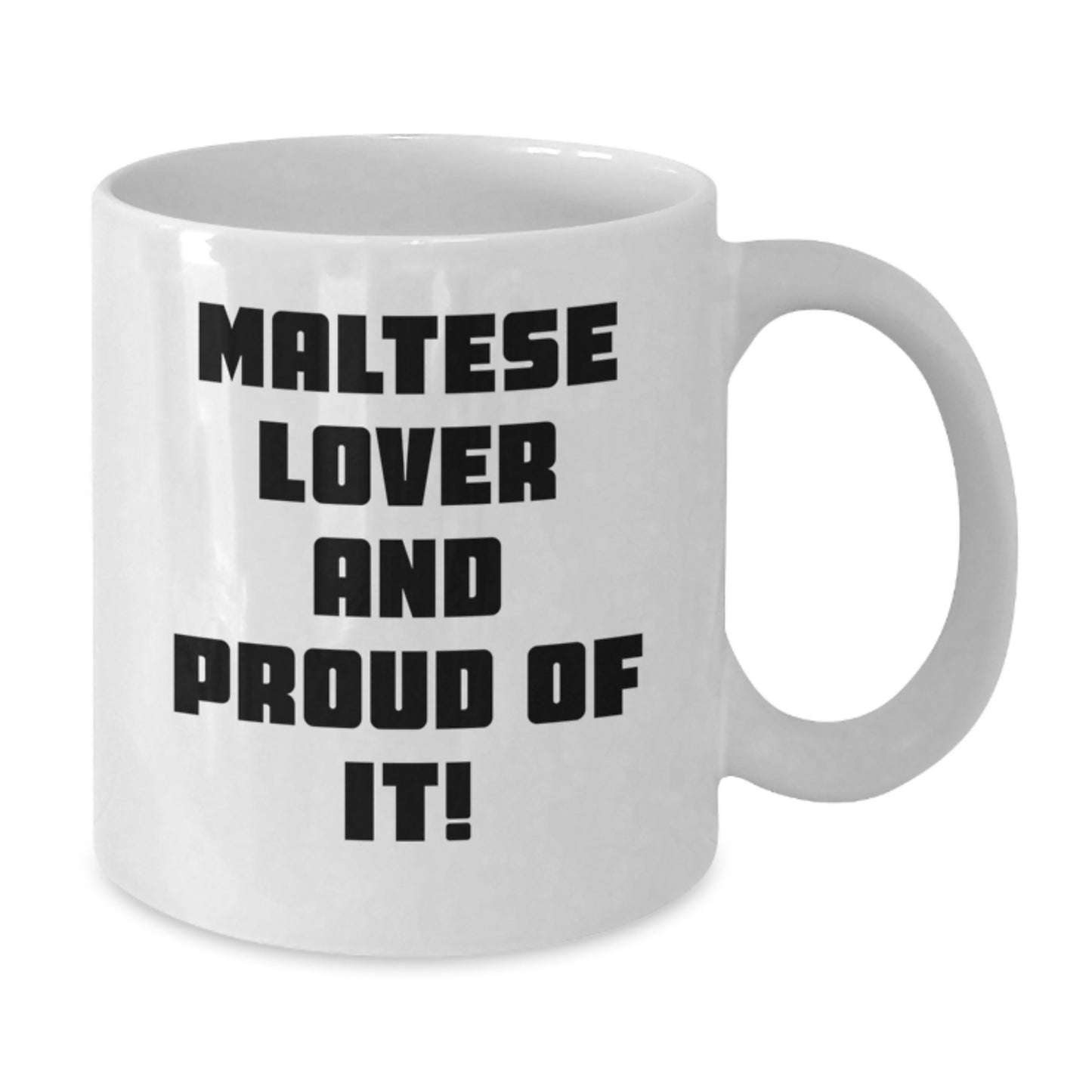 Maltese Dog Lover Gifts from Friends, Maltese Dog Gifts for Women on Birthday, Funny Quote White Coffee Mug - 11oz or 15oz - Additional