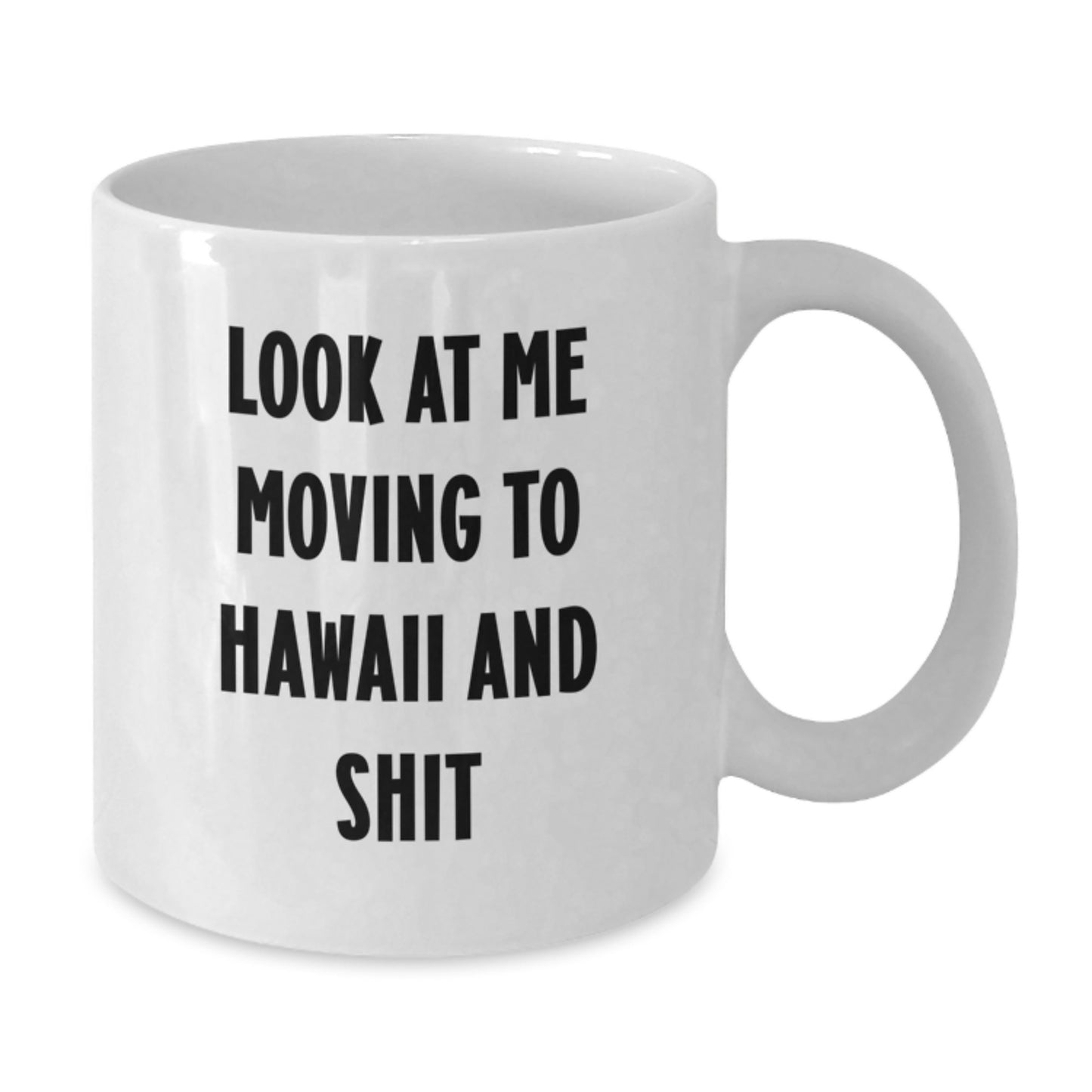 Funny Gifts from Friends for Hawaii Lovers White Coffee Mug - Additional