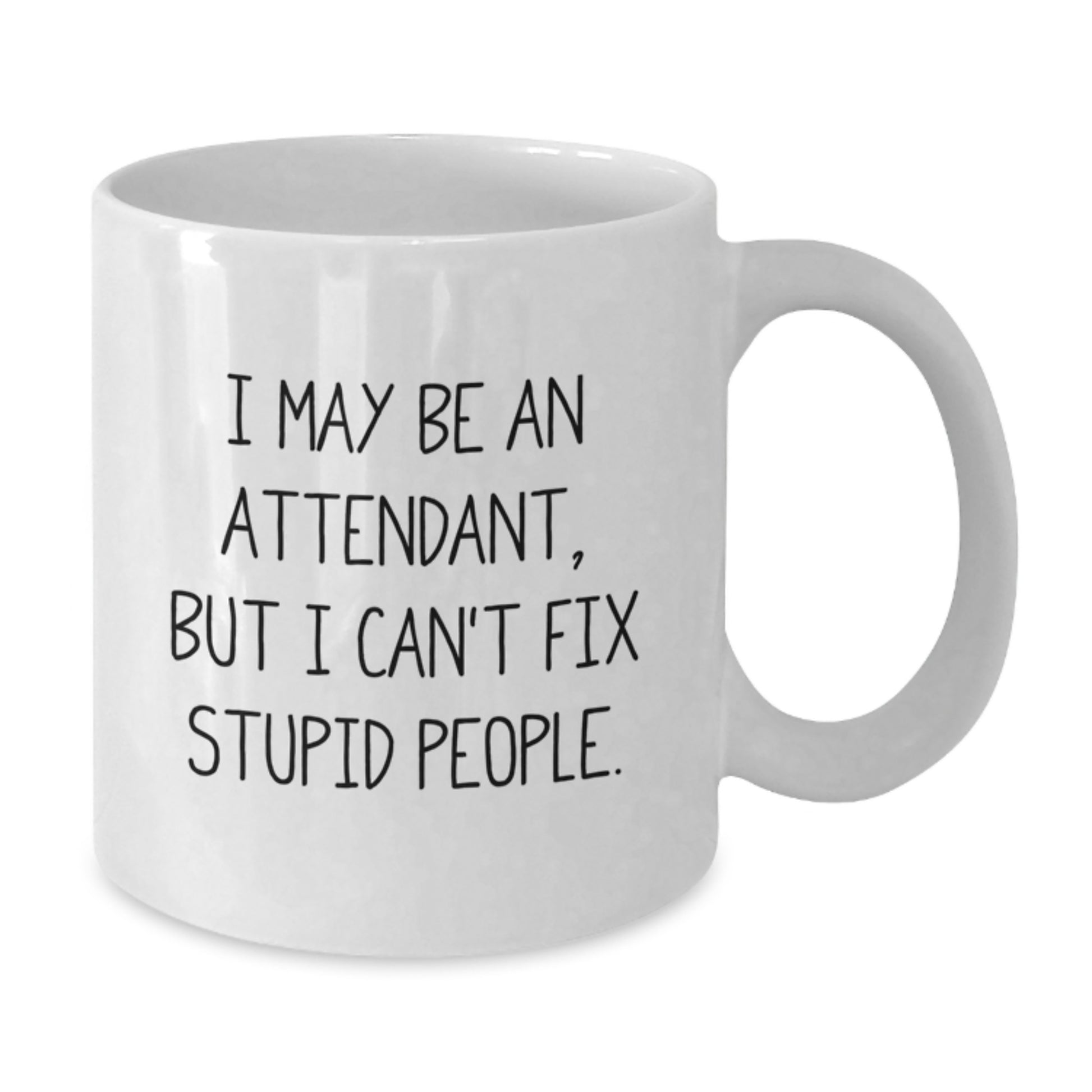 Funny Attendant White Coffee Mugs Gifts from Men for Women Attendant on Mother's Day - Additional